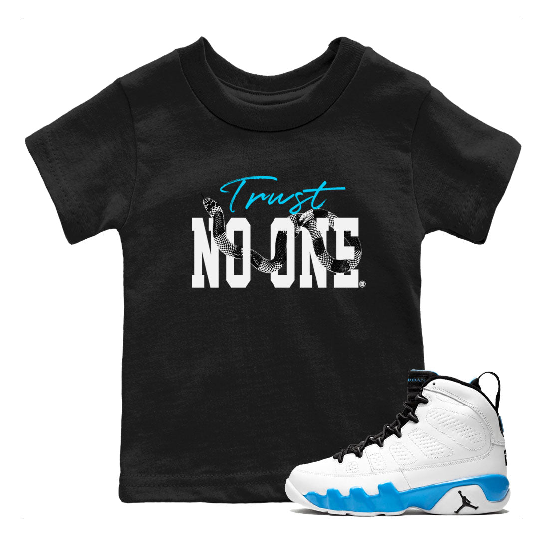 Trust No One snkmatch Tees Kids - Air Jordan 9 Powder Blue