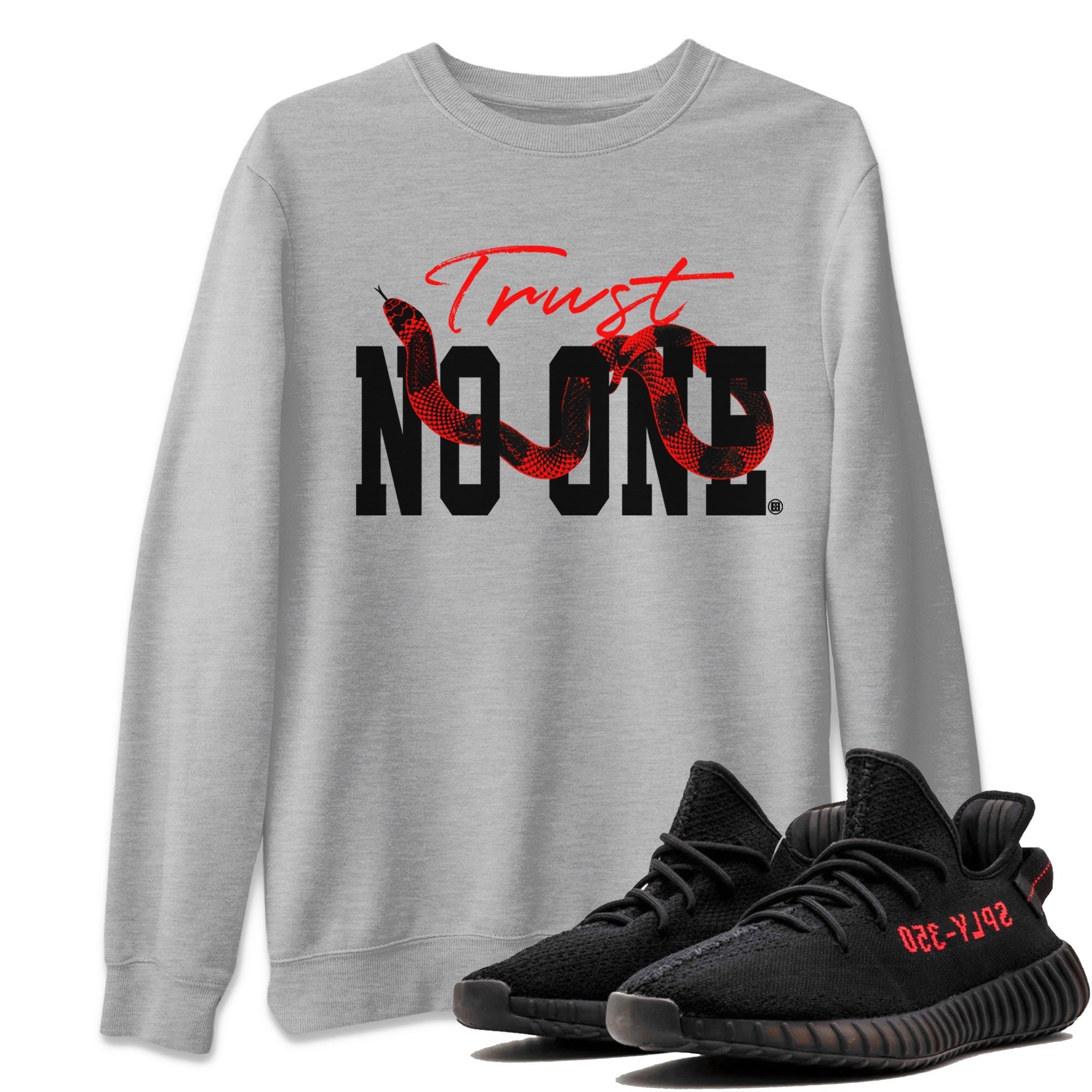 Trust No One snkmatch Tee - Yeezy 350 Bred