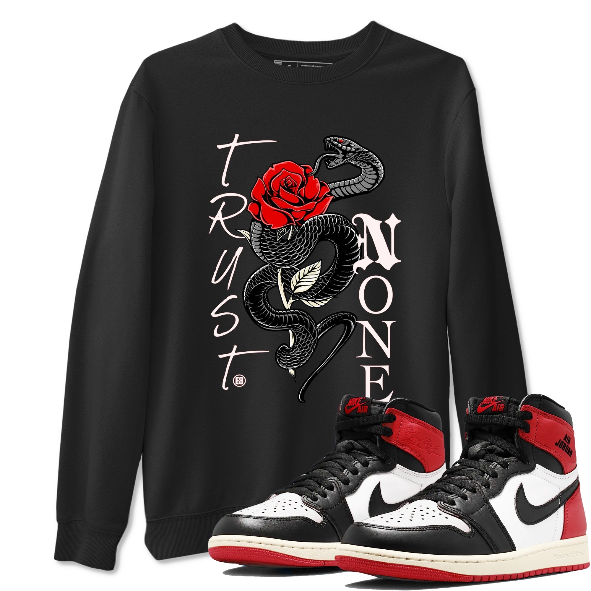 Trust None snkmatch Tees - Air Jordan 1 Black Toe Reimagined