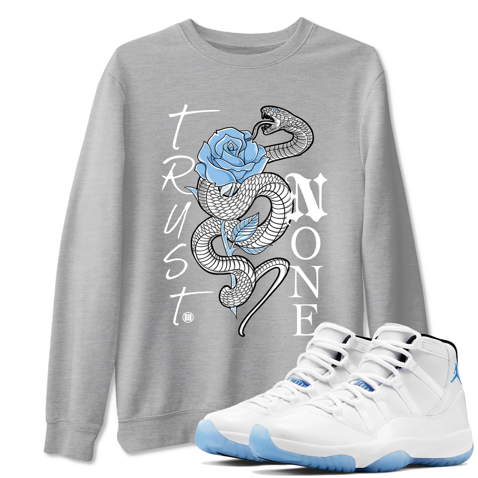 Trust None snkmatch Tees - Air Jordan 11 Legend Blue