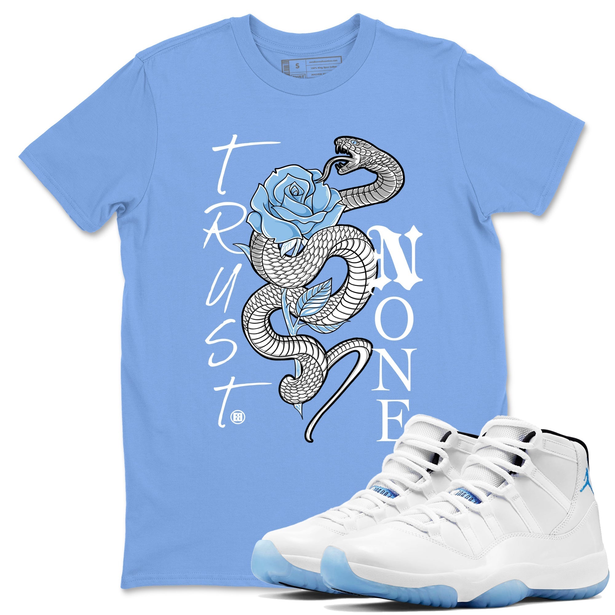 Trust None snkmatch Tees - Air Jordan 11 Legend Blue