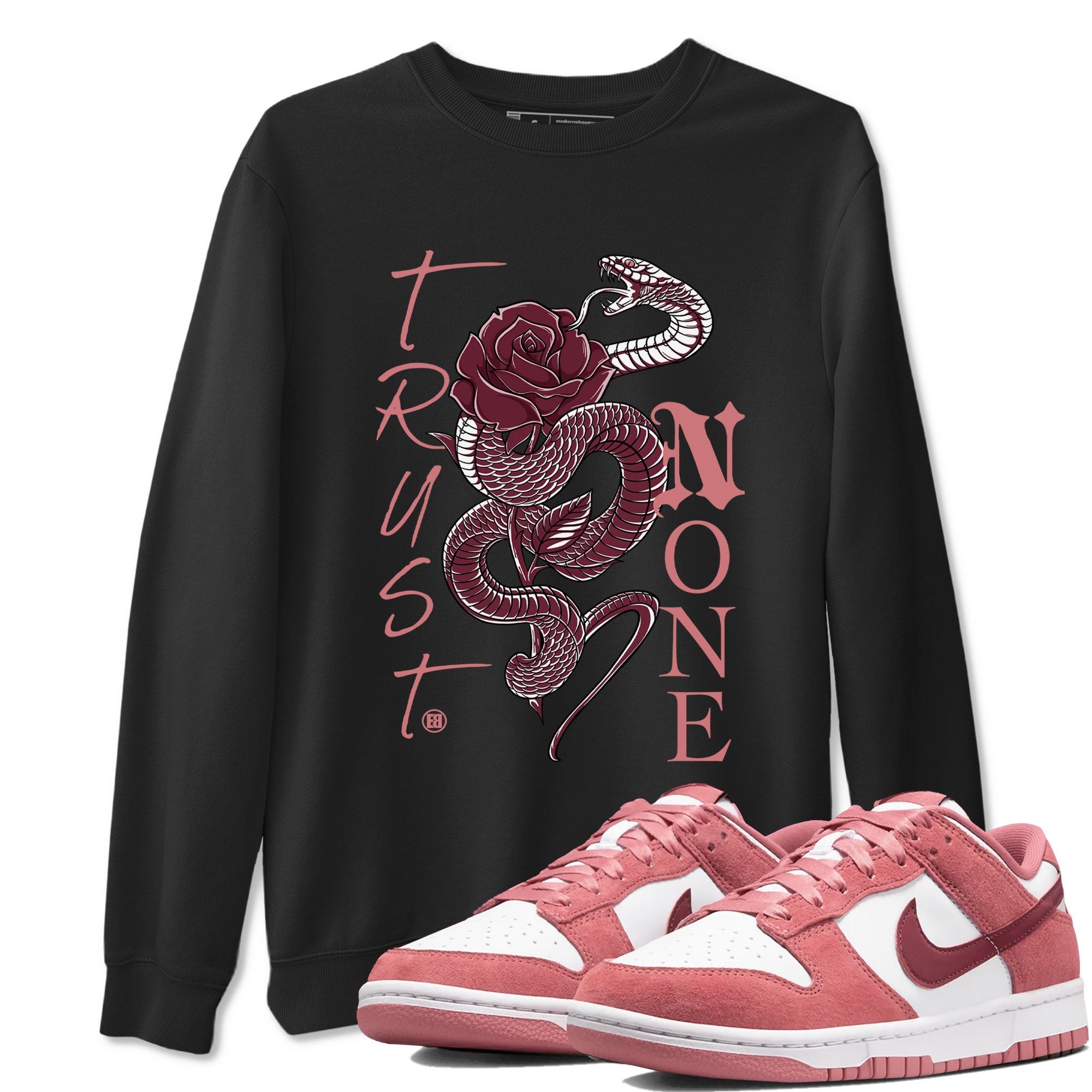 Trust None snkmatch Tees - Dunk Valentines Day 2024