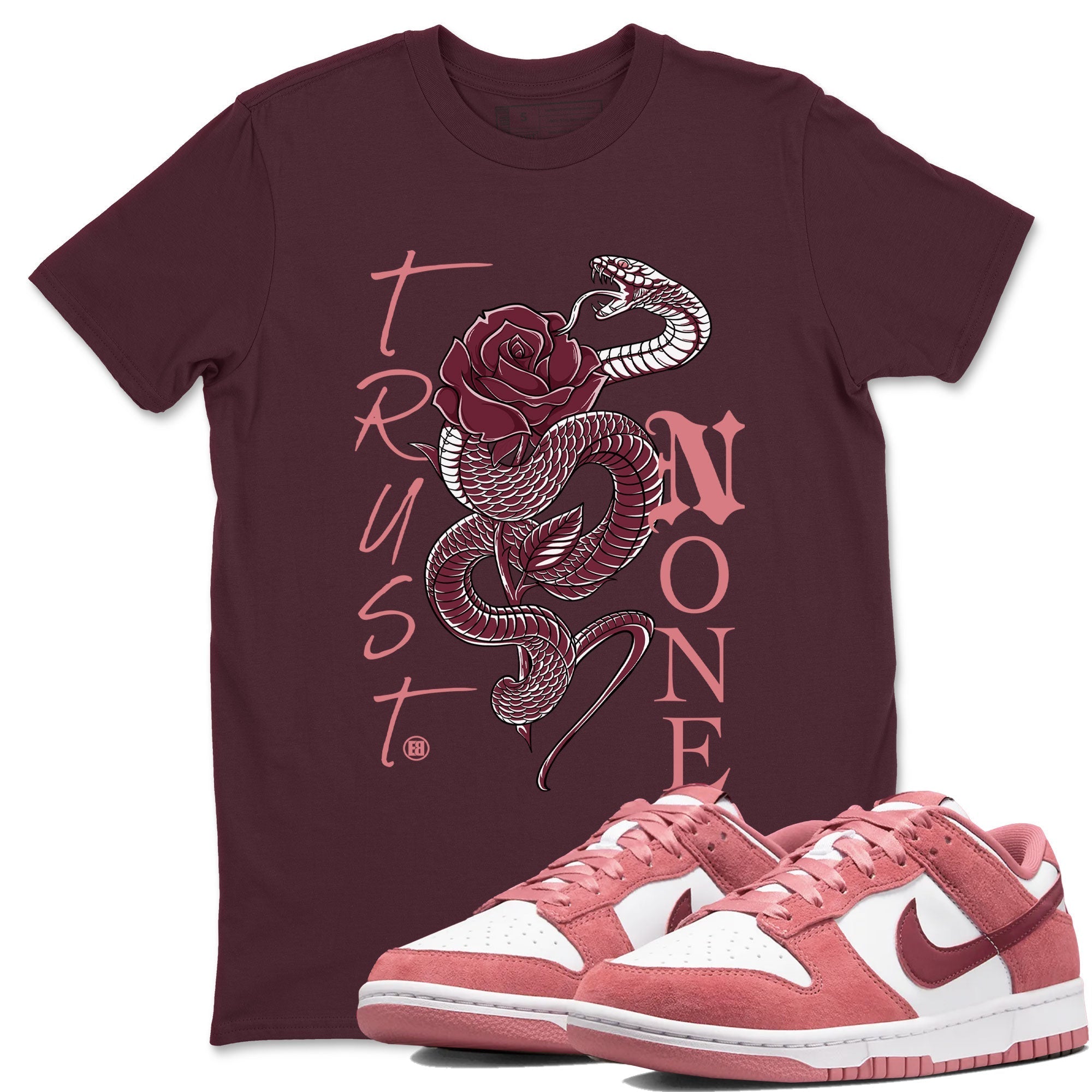 Trust None snkmatch Tees - Dunk Valentines Day 2024