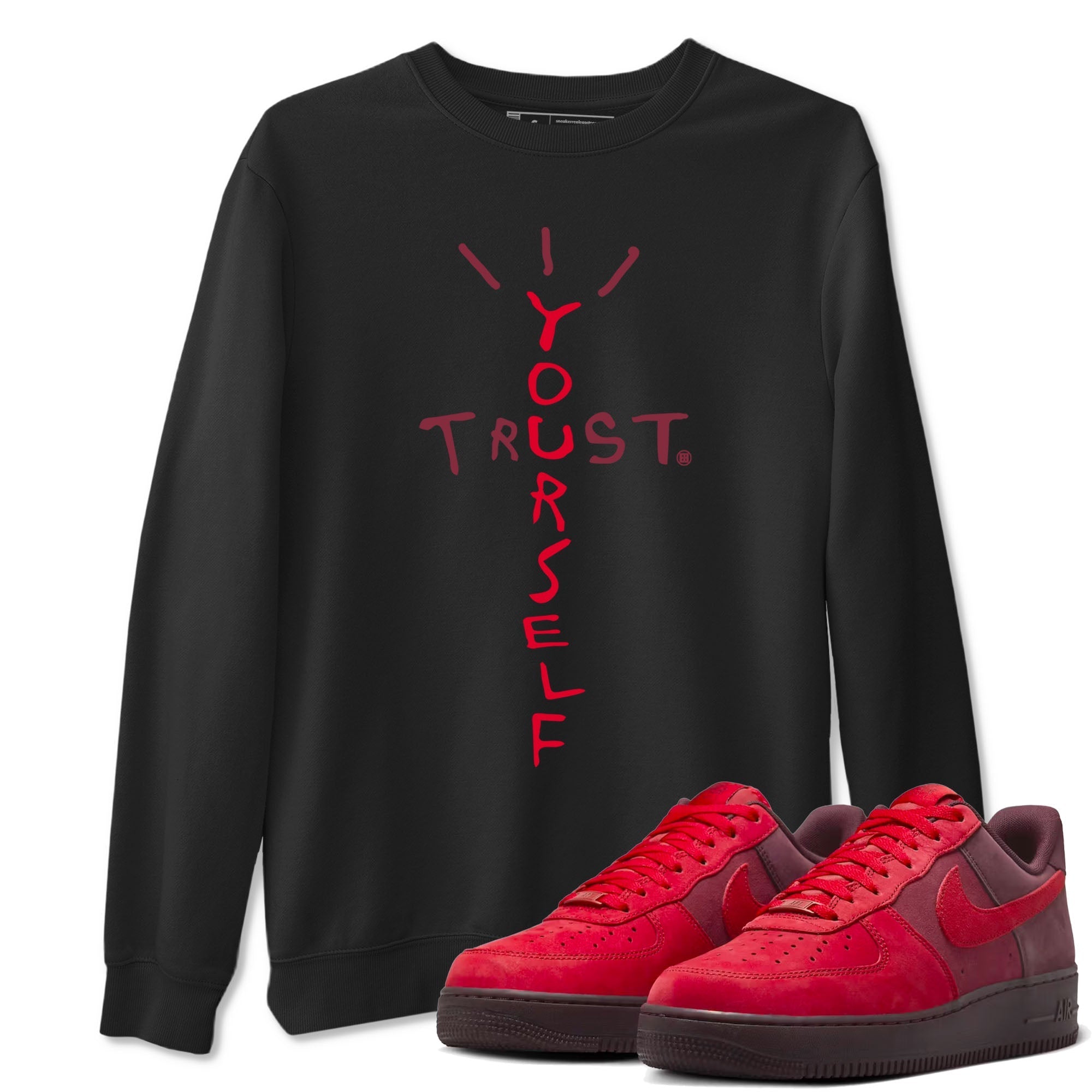 Trust Yourself snkmatch Tees - Air Force 1 Layers Of Love