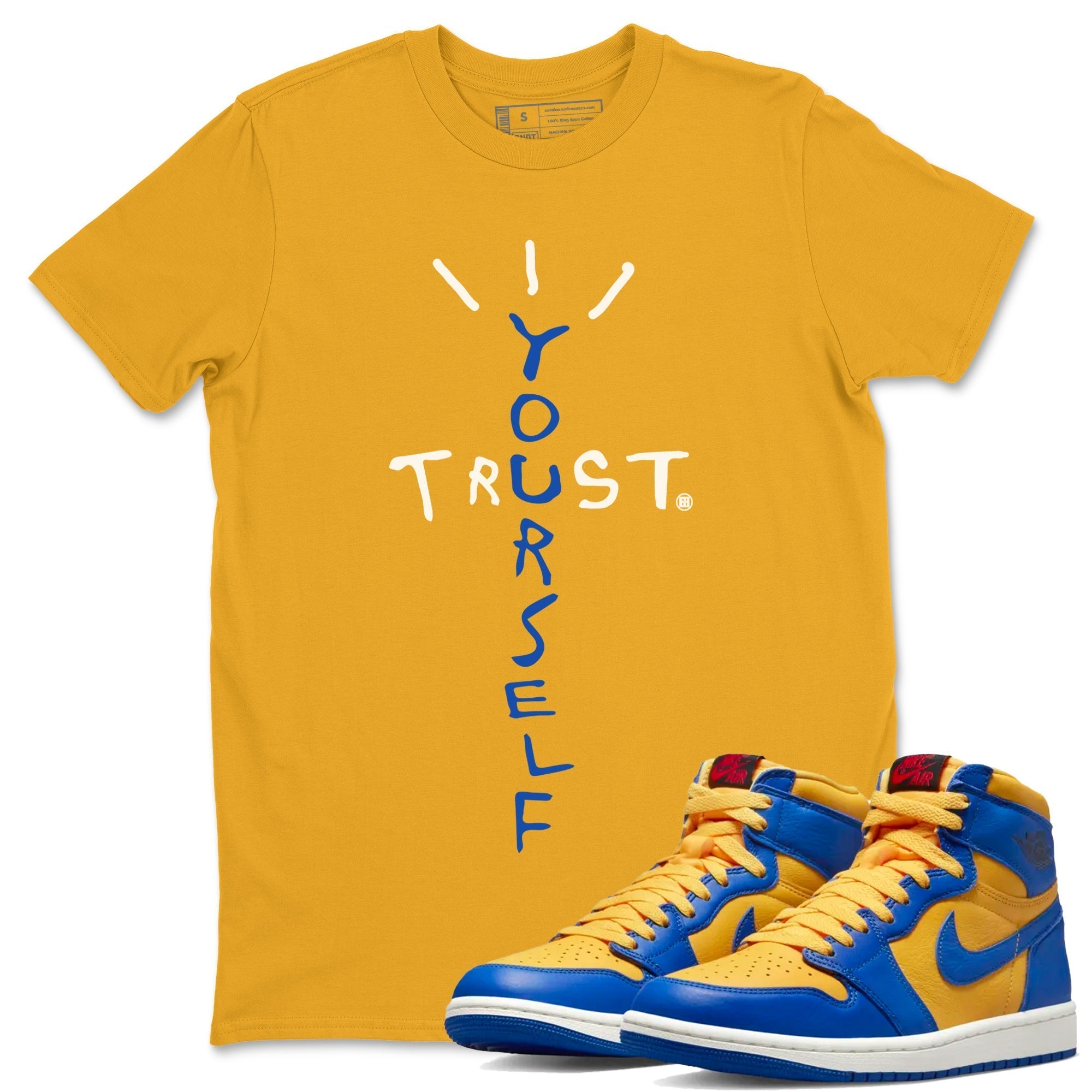 Trust Yourself Unisex Tops - Air Jordan 1 Game Royal Varsity Maize