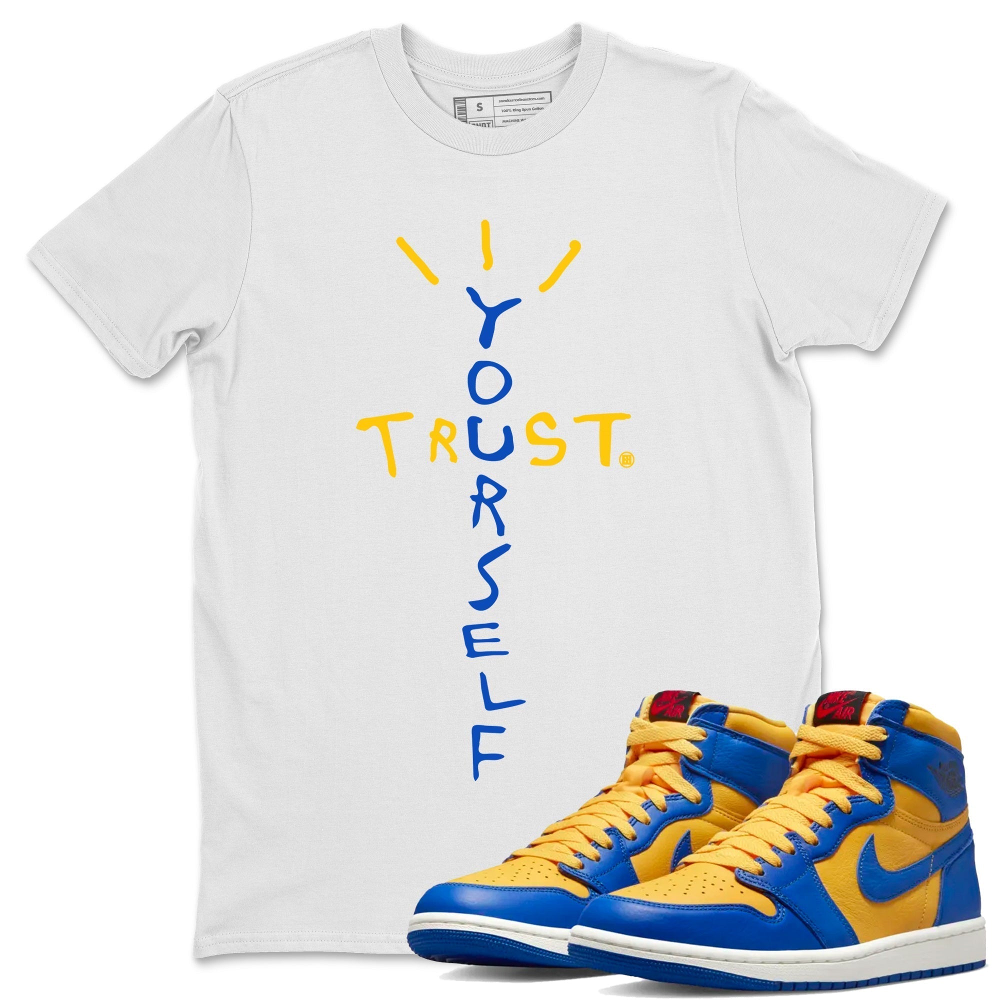 Trust Yourself Unisex Tops - Air Jordan 1 Game Royal Varsity Maize