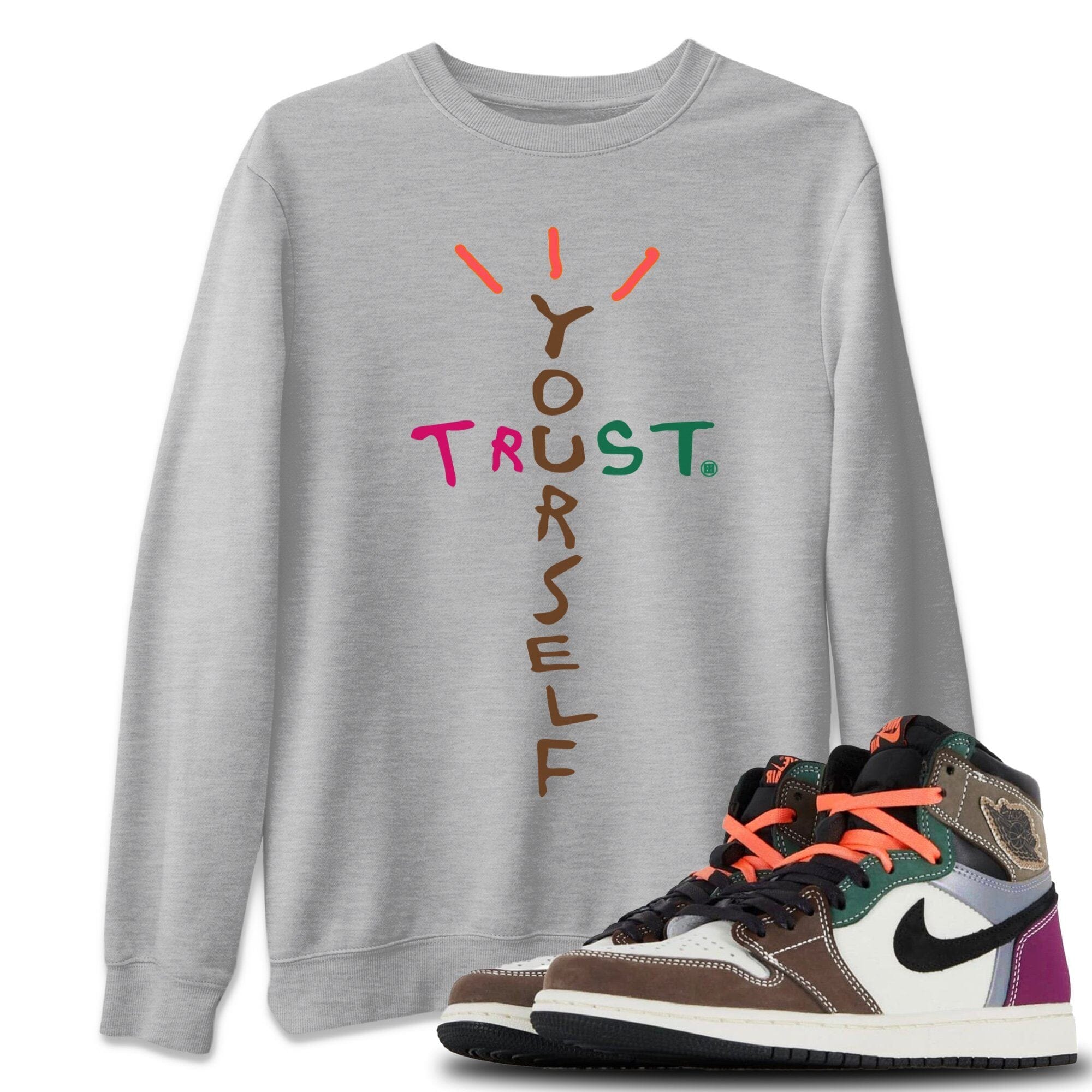 Trust Yourself Unisex Tops - Air Jordan 1 Hand Crafted