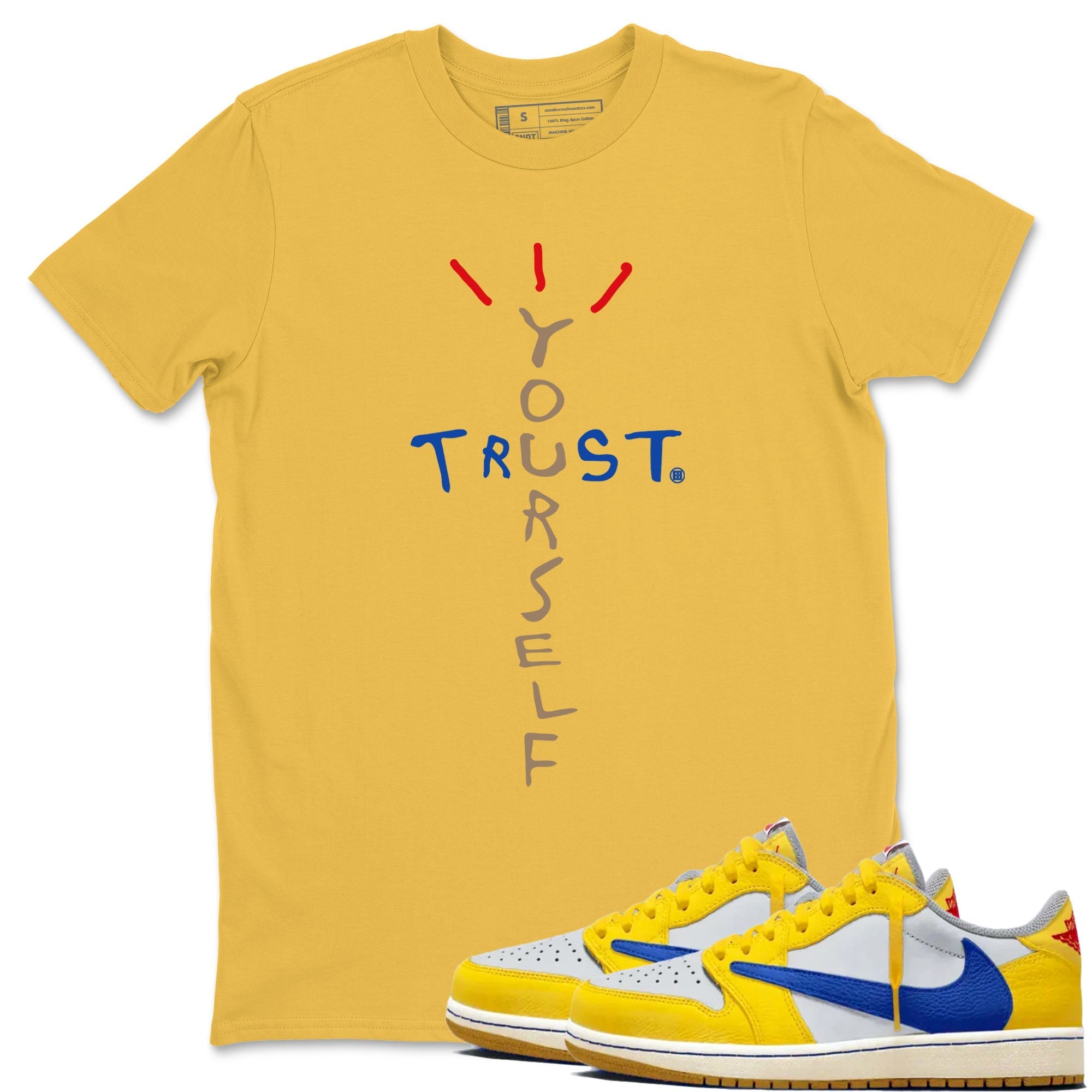 Trust Yourself snkmatch Tees - Air Jordan 1 Travis Scott Canary