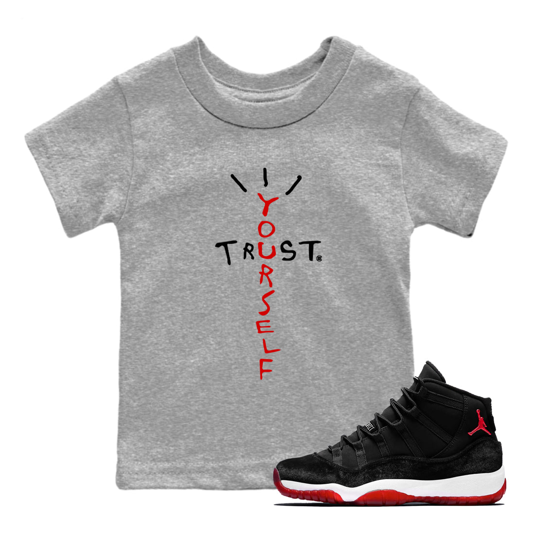 Trust Yourself snkmatch Tees Kids - Air Jordan 11 Bred Velvet
