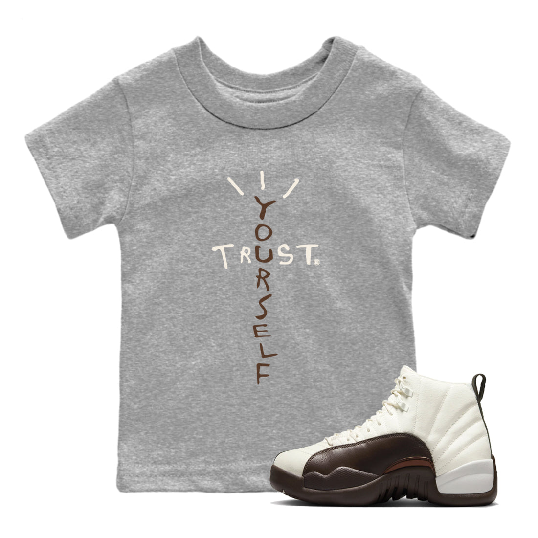 Trust Yourself snkmatch Tees Kids - Air Jordan 12 Baroque Brown