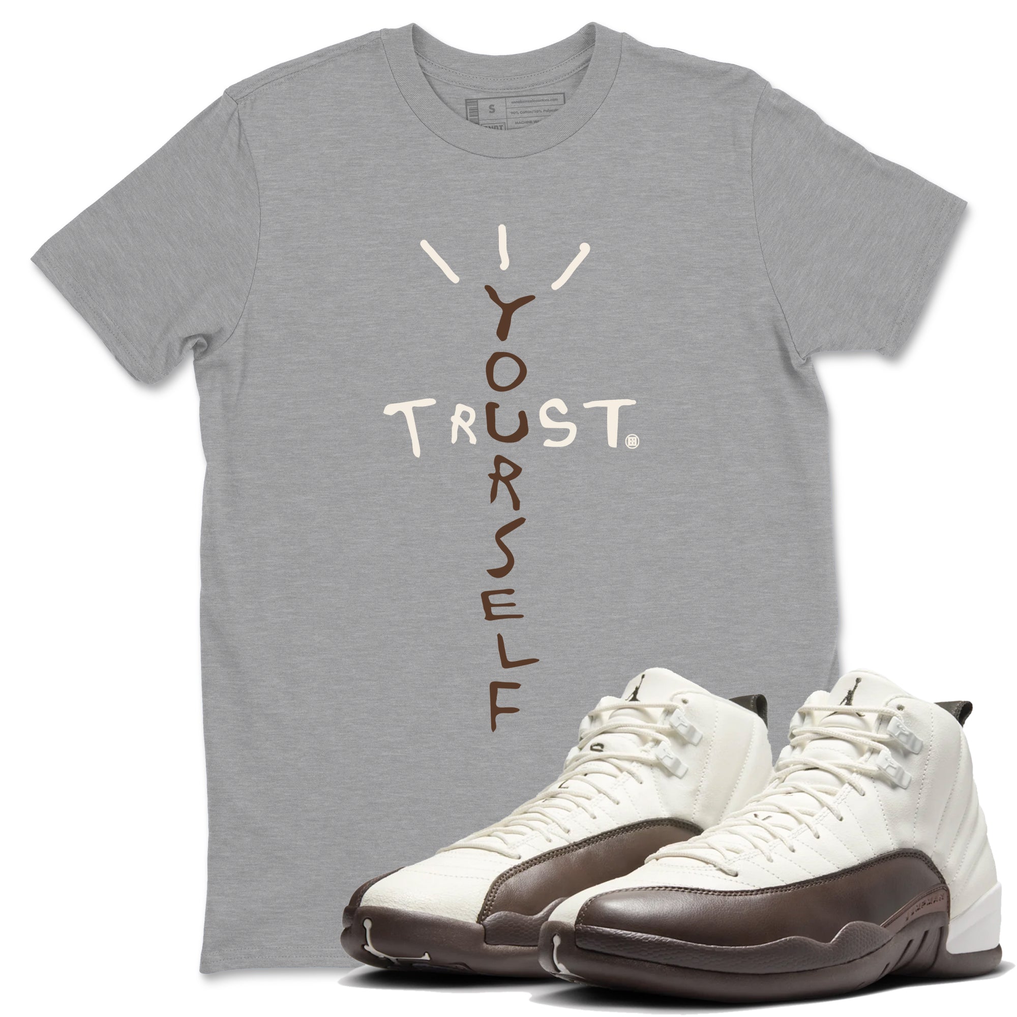 Trust Yourself snkmatch Tees - Air Jordan 12 Baroque Brown