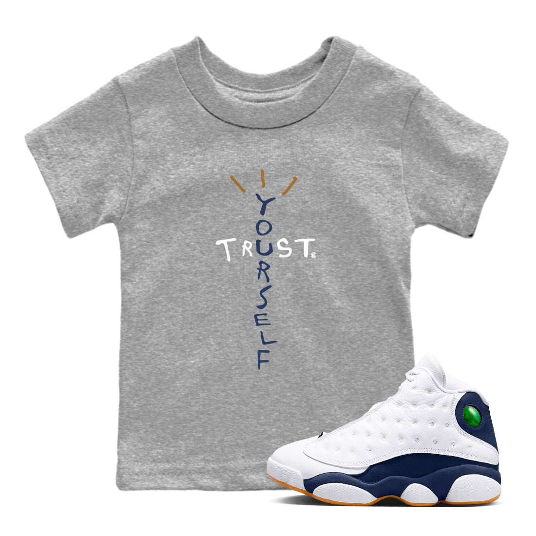 Trust Yourself snkmatch Tees Kids - Air Jordan 13 Midnight Navy
