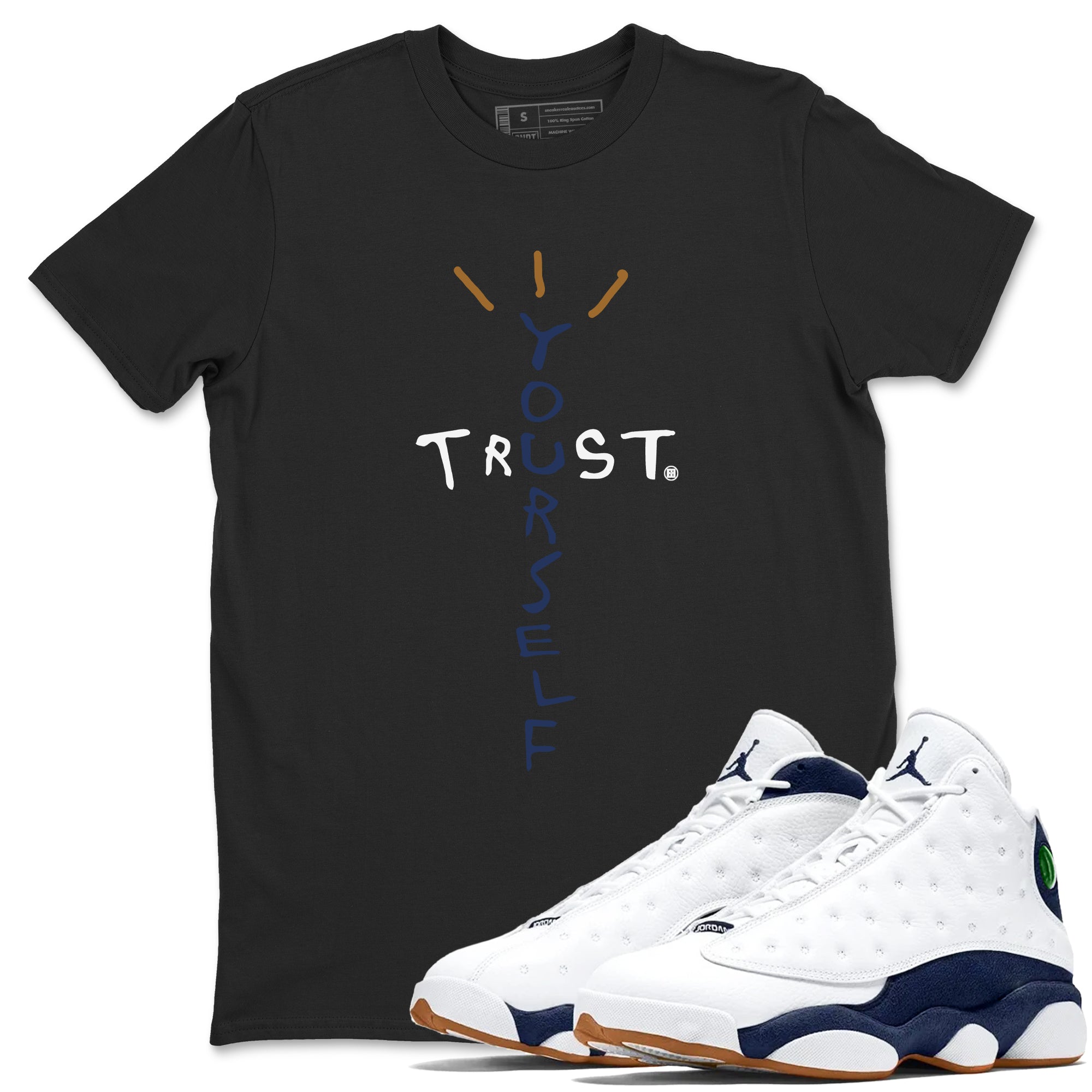 Trust Yourself snkmatch Tees - Air Jordan 13 Midnight Navy