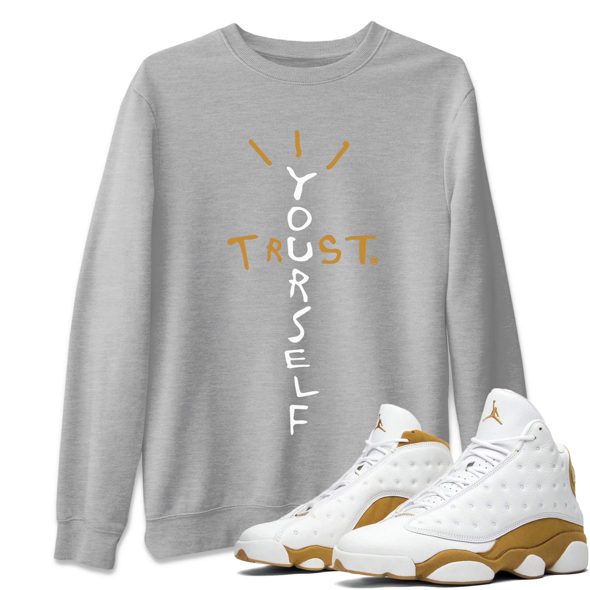 Trust Yourself snkmatch Tee - Air Jordan 13 Wheat