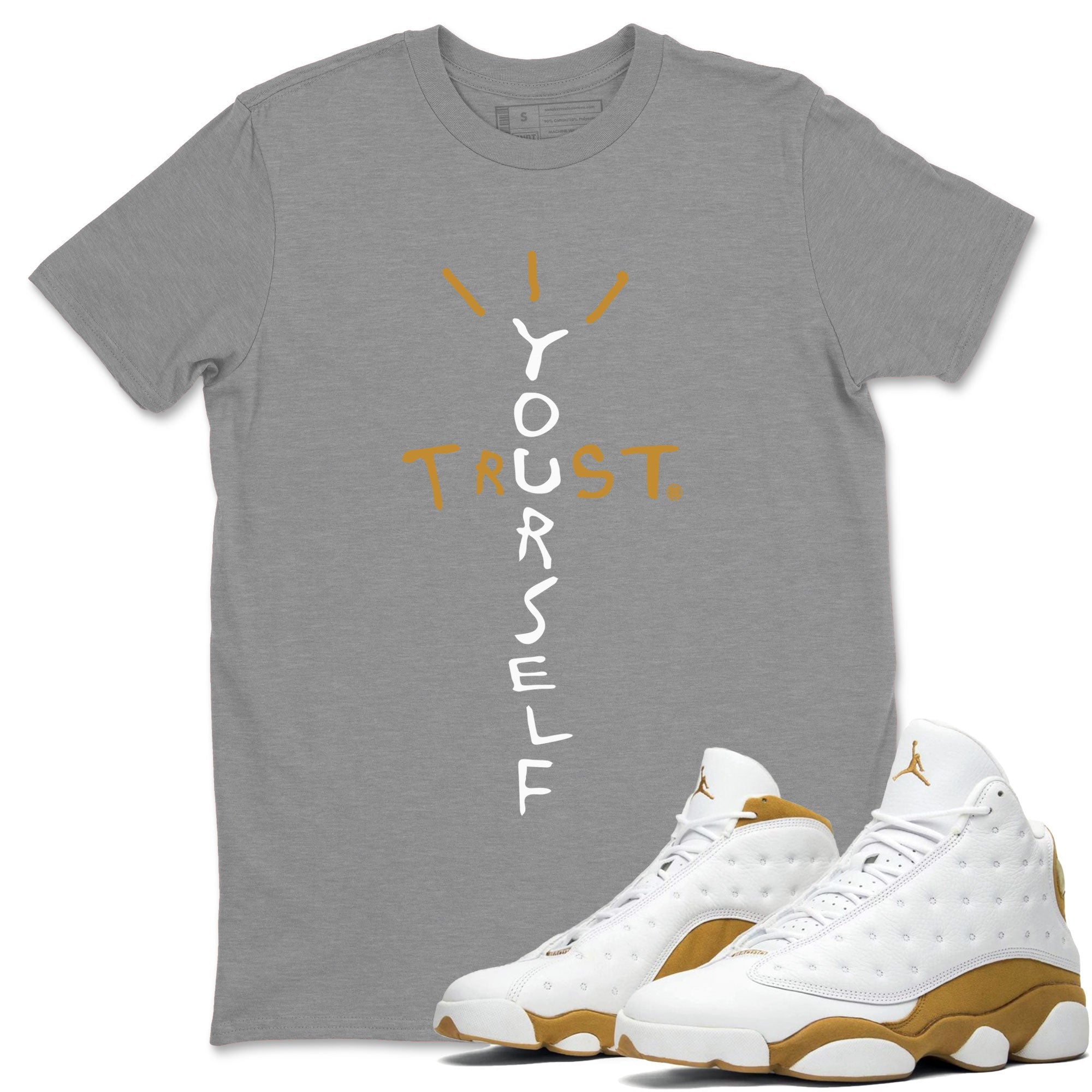 Trust Yourself snkmatch Tee - Air Jordan 13 Wheat