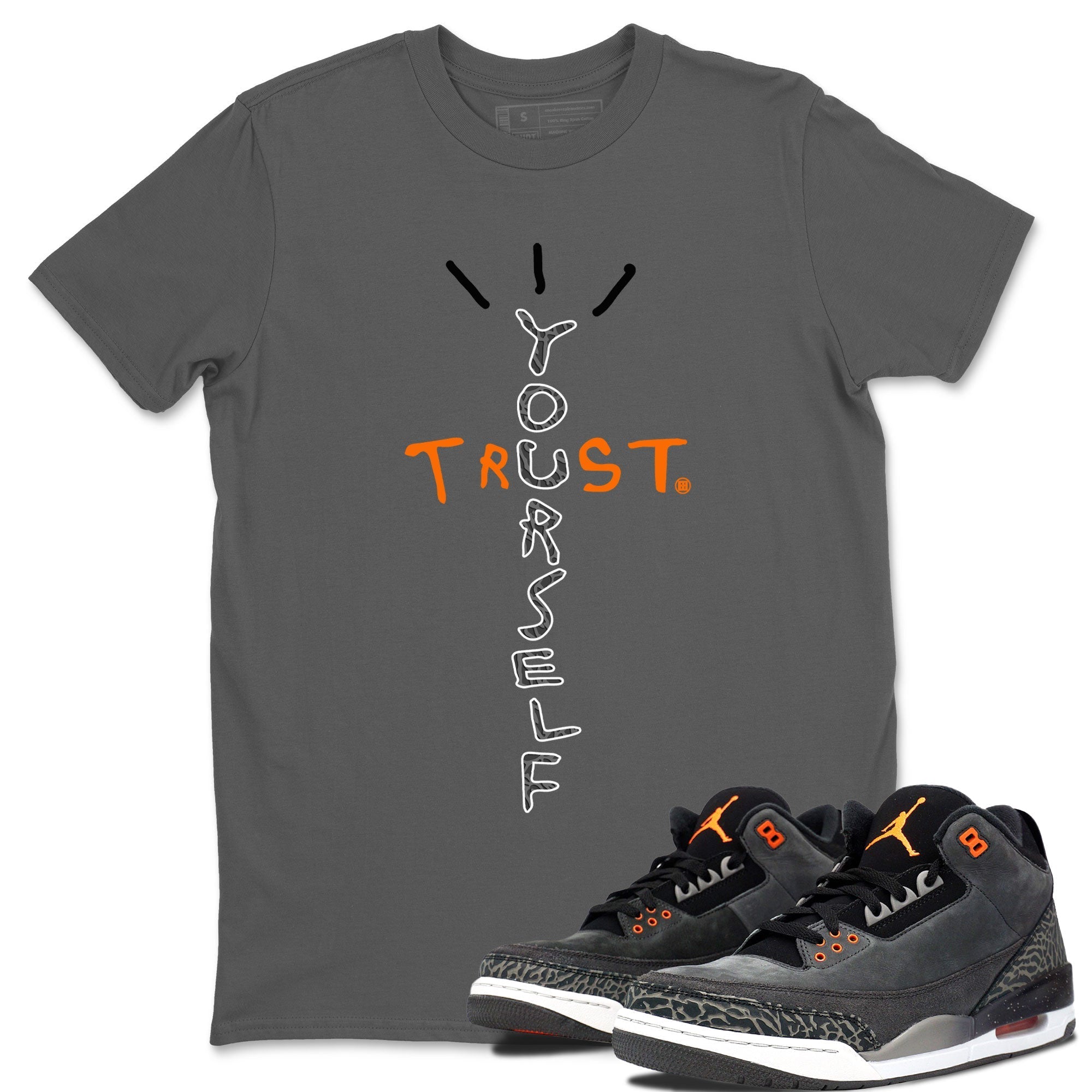 Trust Yourself snkmatch Tee - Air Jordan 3 Fear