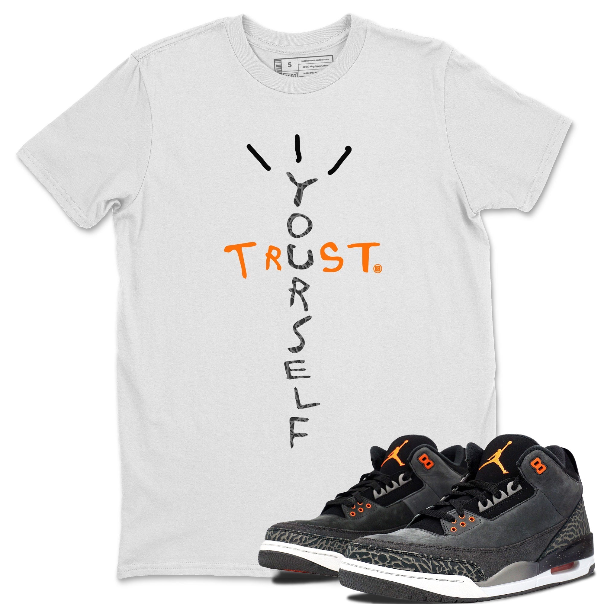 Trust Yourself snkmatch Tee - Air Jordan 3 Fear