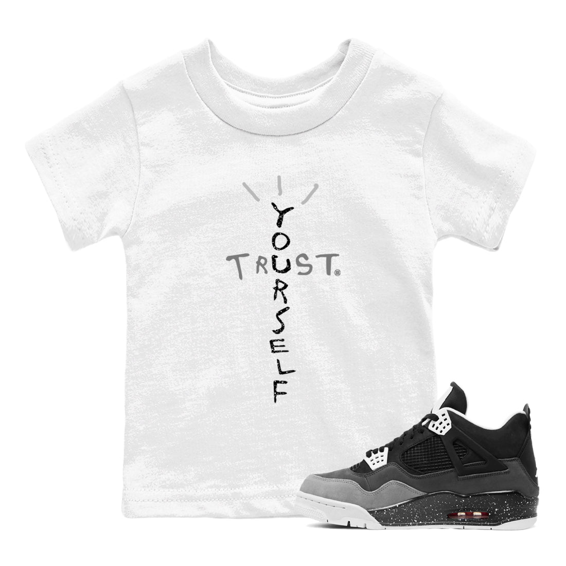 Trust Yourself snkmatch Tees Kids - Air Jordan 4 Fear