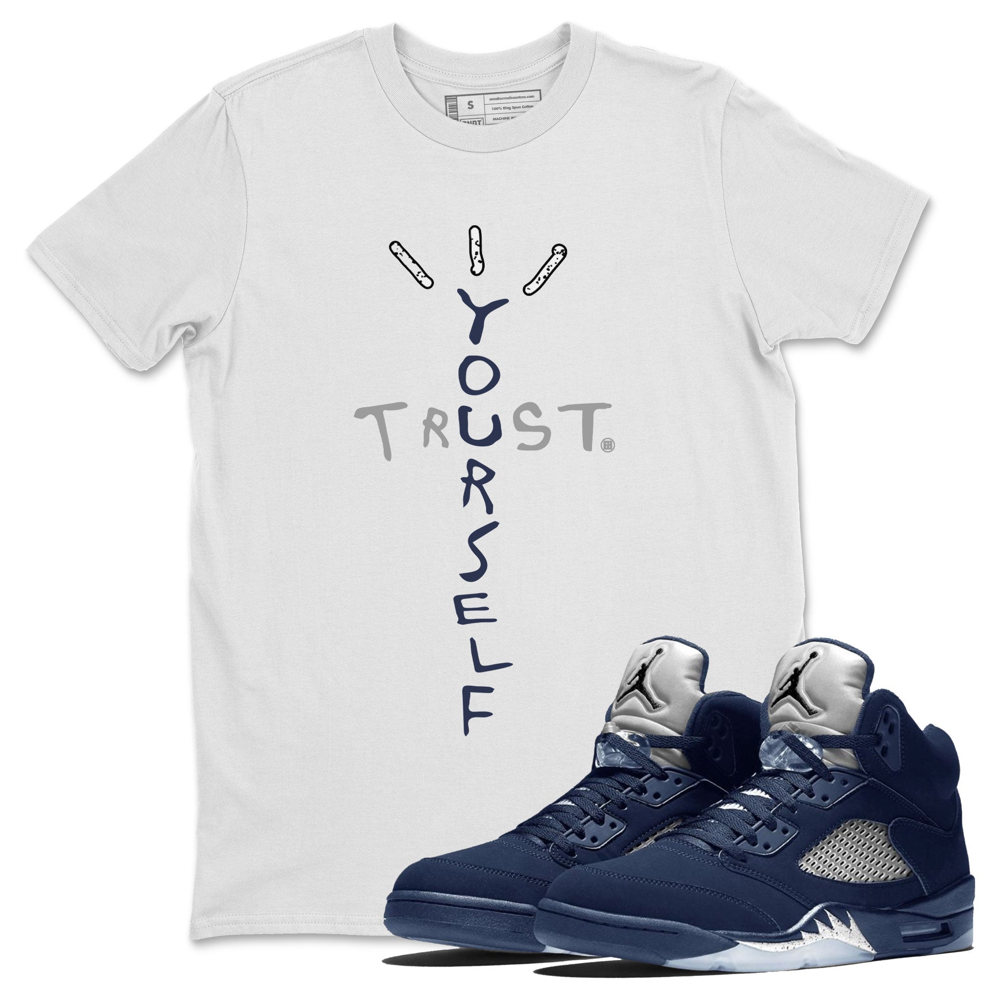 Trust Yourself Unisex Tops - Air Jordan 5 Georgetown