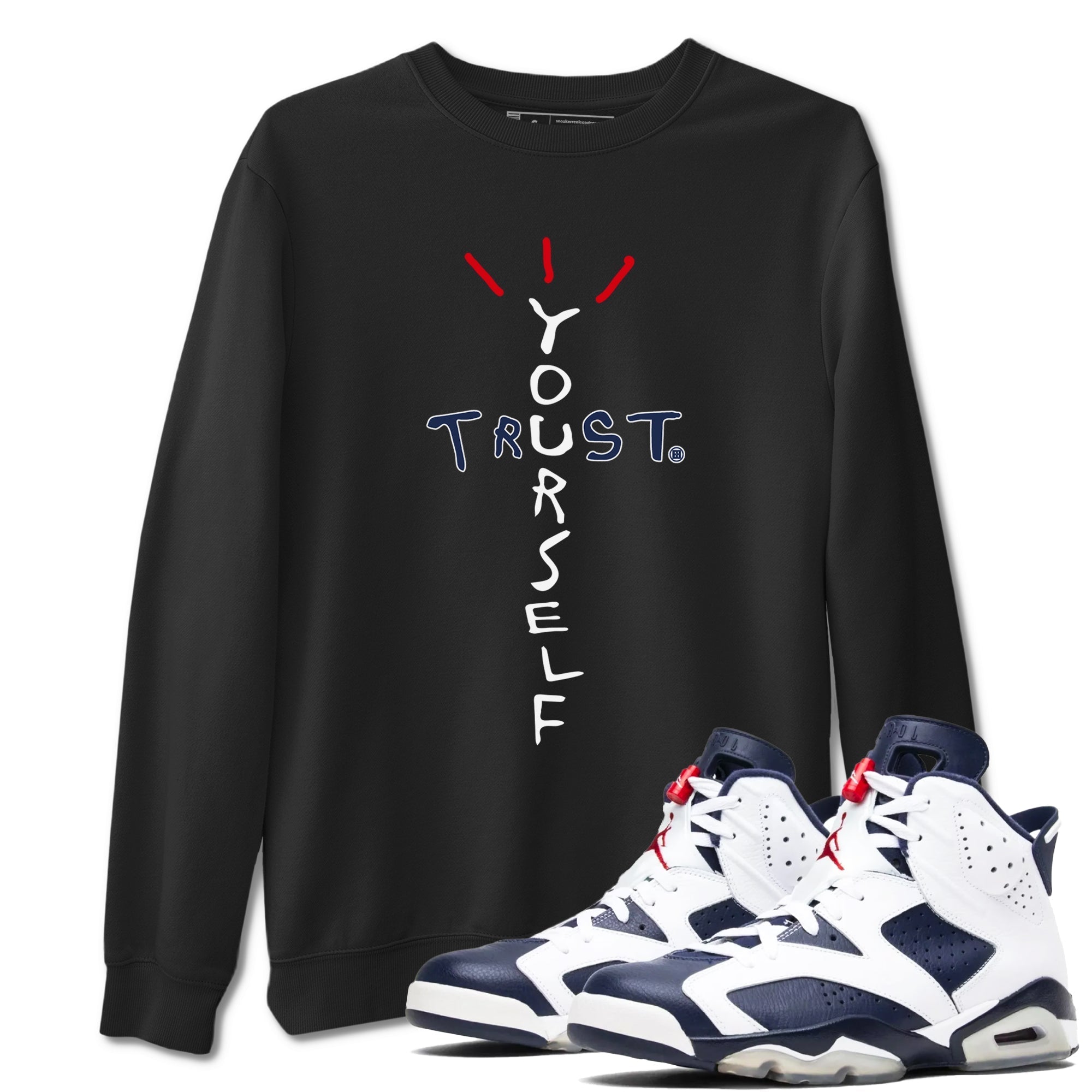 Trust Yourself snkmatch Tees - Air Jordan 6 White And Midnight Navy