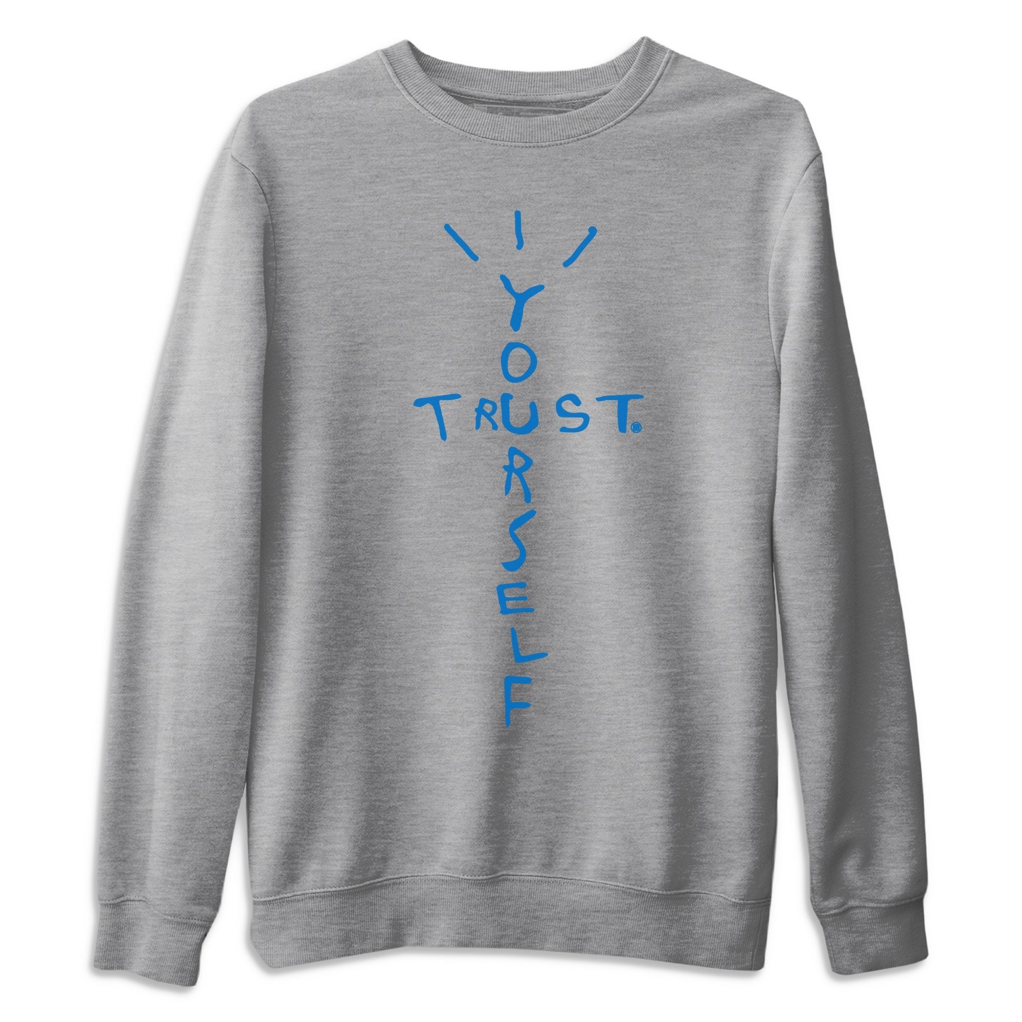 Trust Yourself Unisex Tops - Air Jordan 1 Travis Scott Fragment