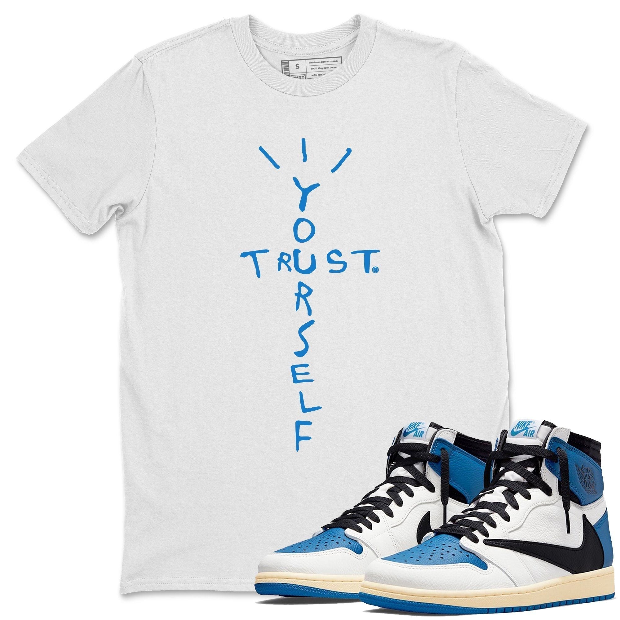 Trust Yourself Unisex Tops - Air Jordan 1 Travis Scott Fragment