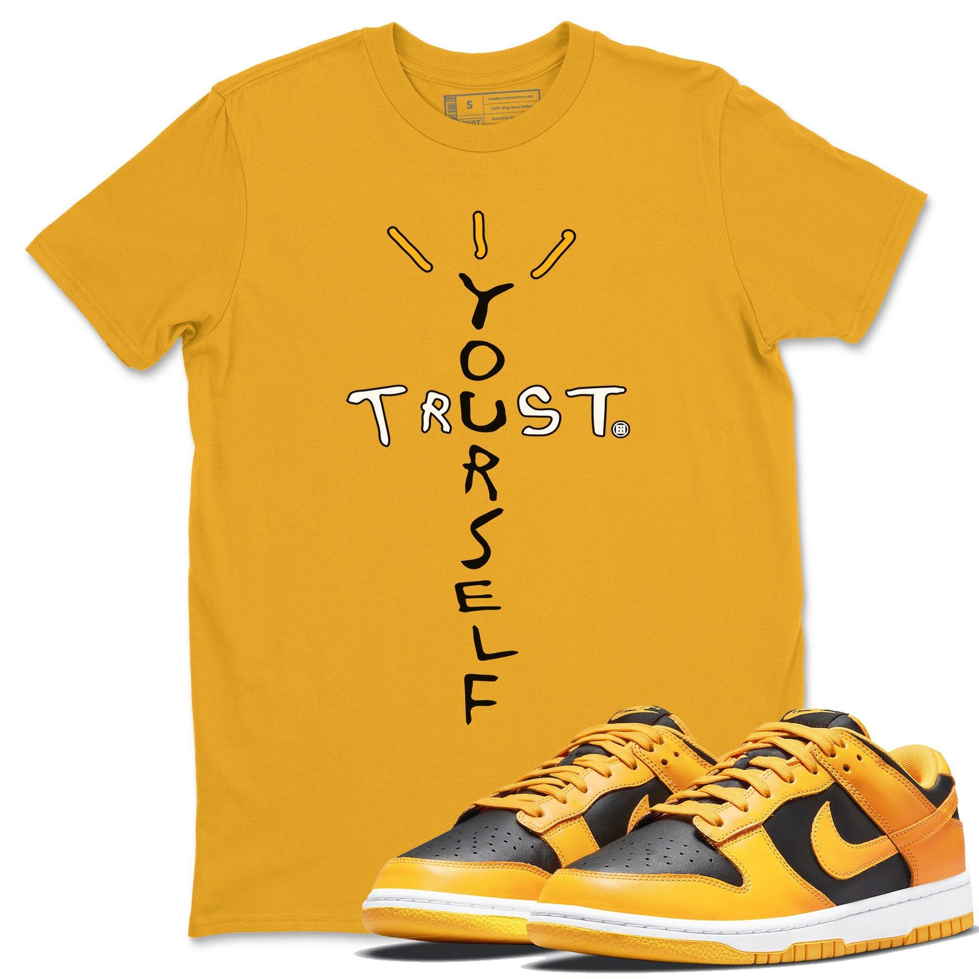 Trust Yourself Unisex Tops - Dunk Championship Goldenrod