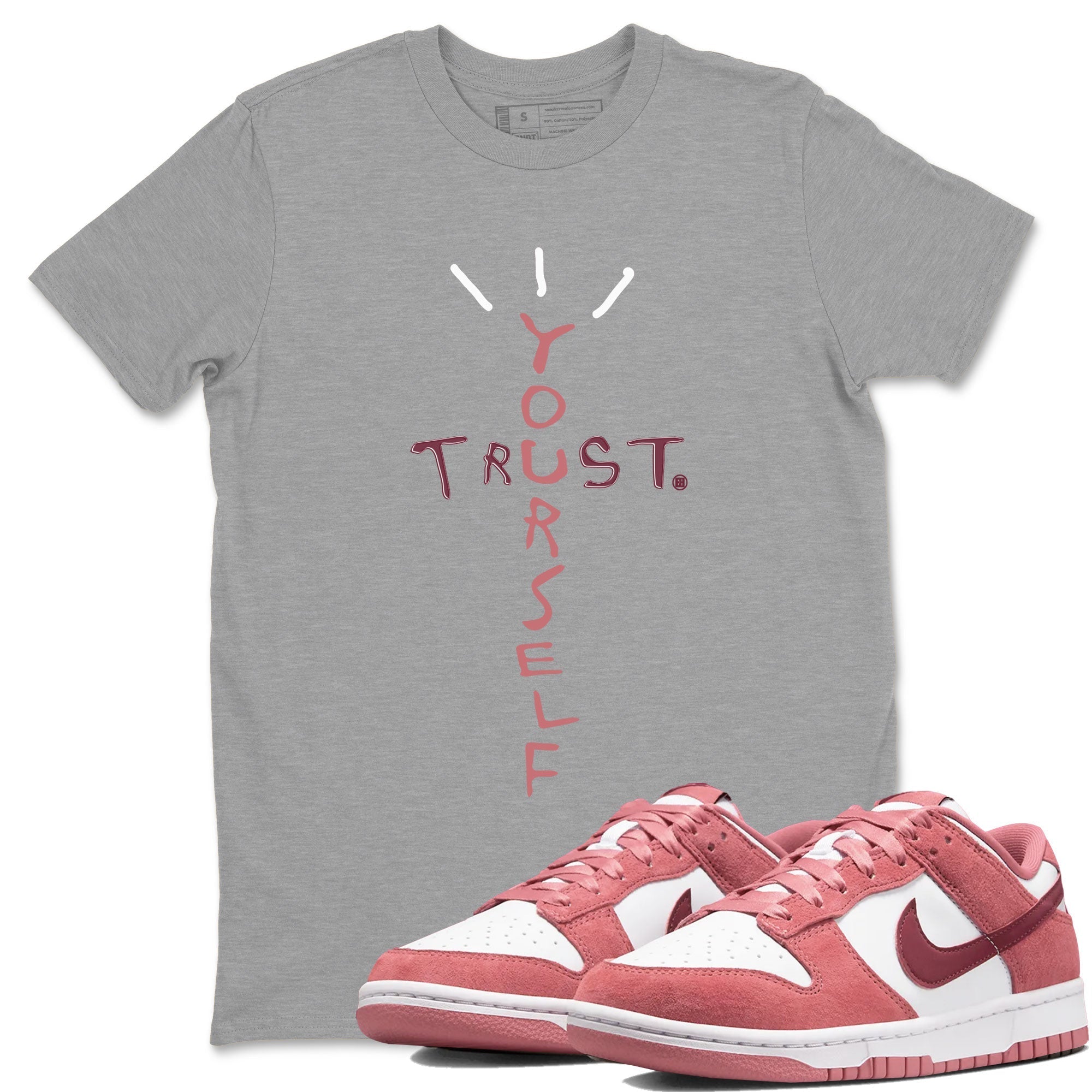 Trust Yourself snkmatch Tee - Dunk Valentines Day 2024