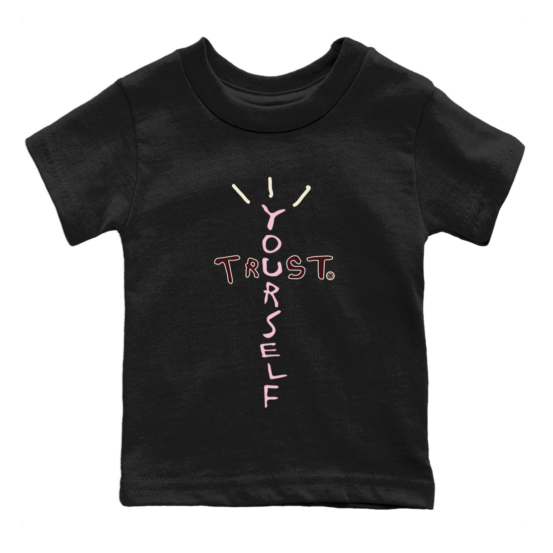 Trust Yourself Kids Tops - Dunk Valentines Day