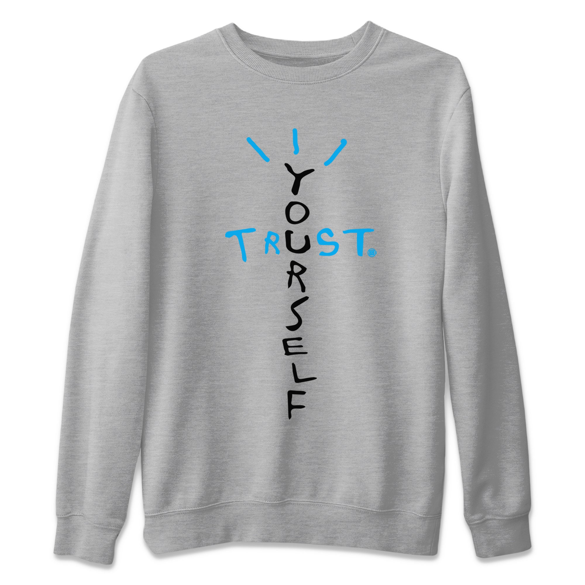 Trust Yourself Unisex Tops - Air Jordan 1 Powder Blue