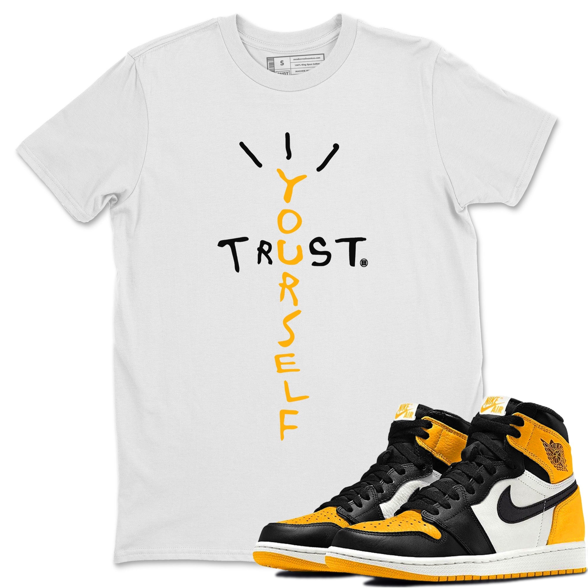Trust Yourself Unisex Tops - Air Jordan 1 Yellow Toe