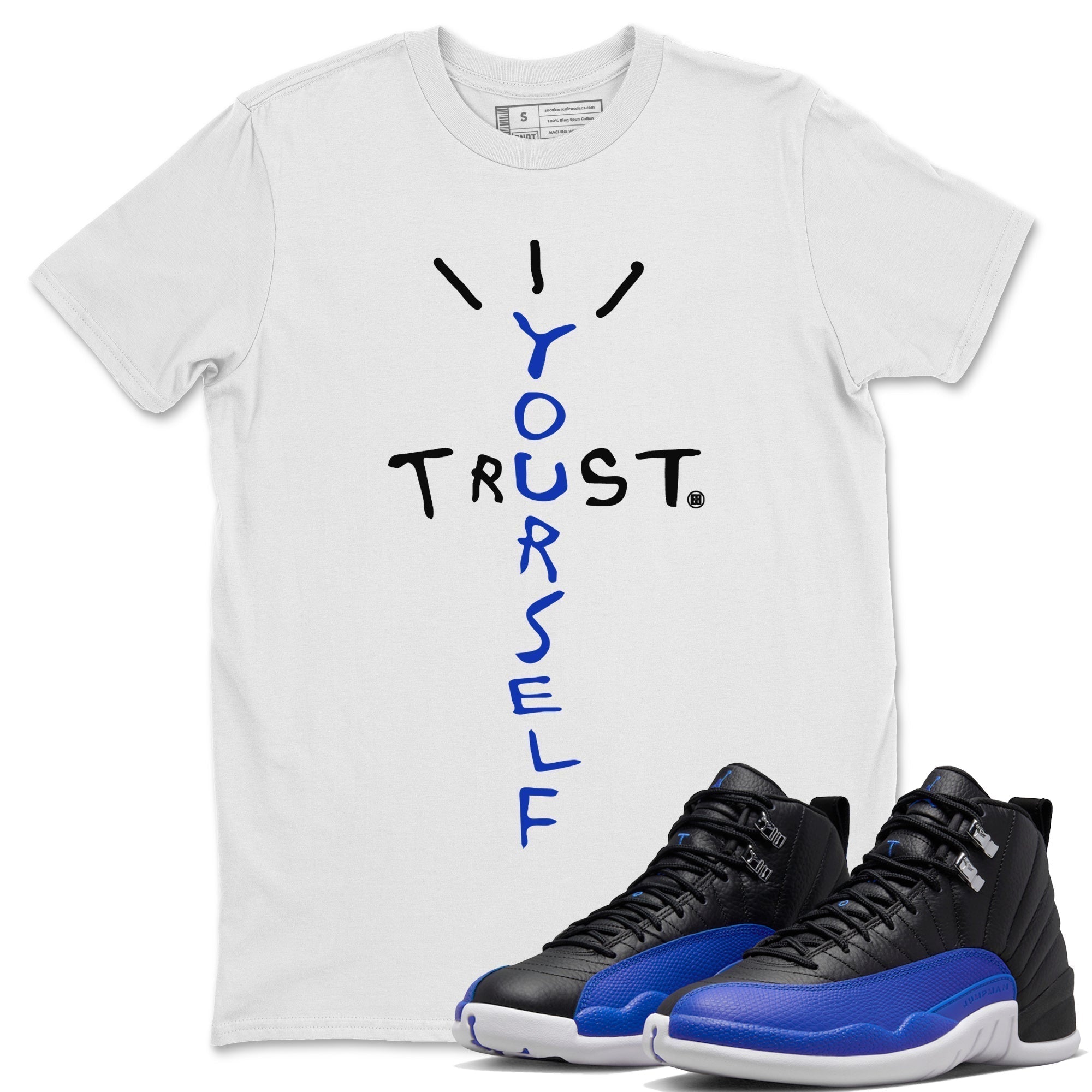 Trust Yourself Unisex Tops - Air Jordan 12 Hyper Royal