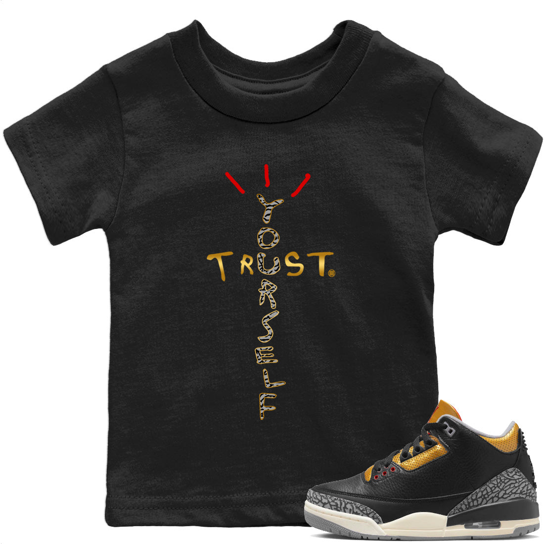 Trust Yourself Kids Tops - Air Jordan 3 Black Gold