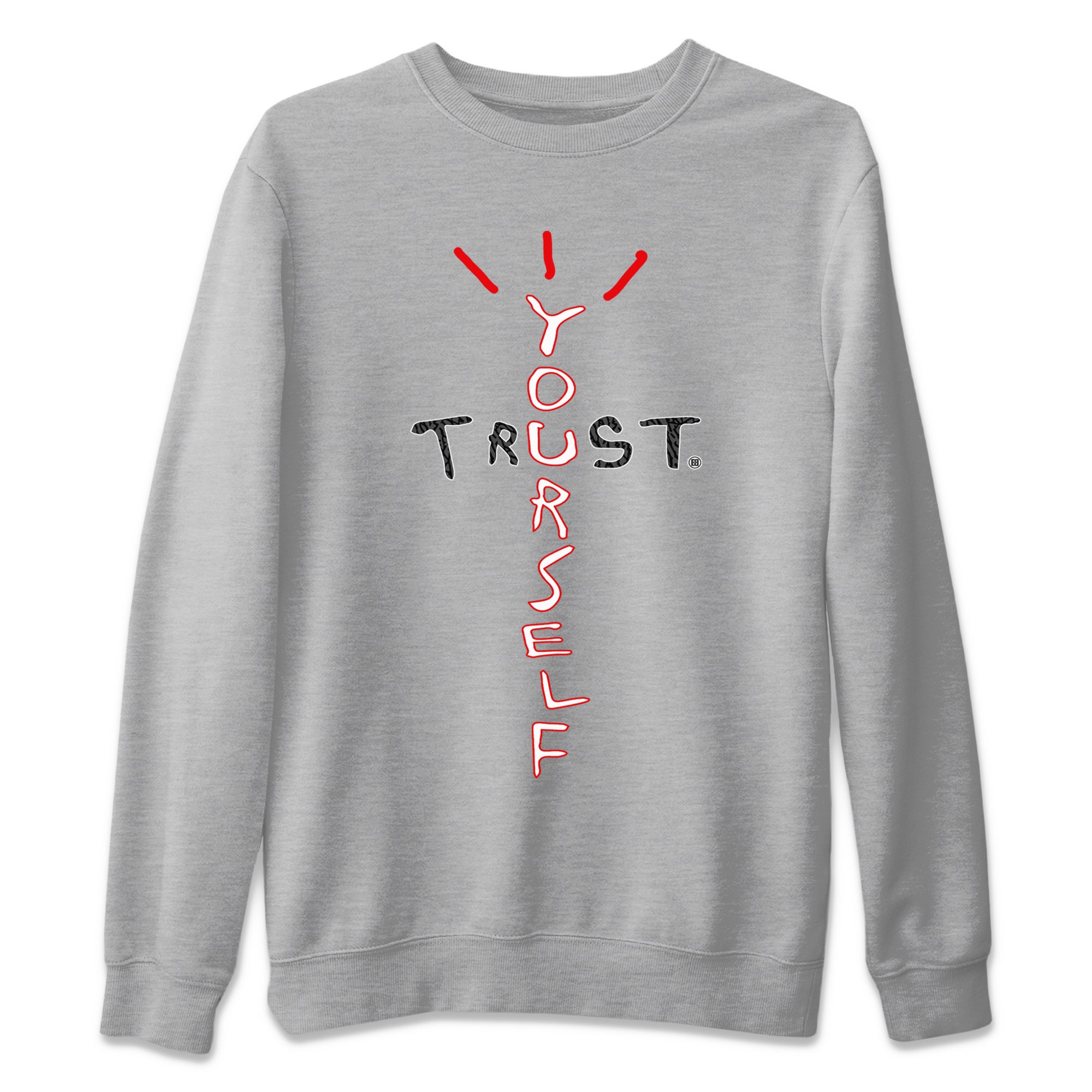 Trust Yourself Unisex Tops - Air Jordan 3 Fire Red