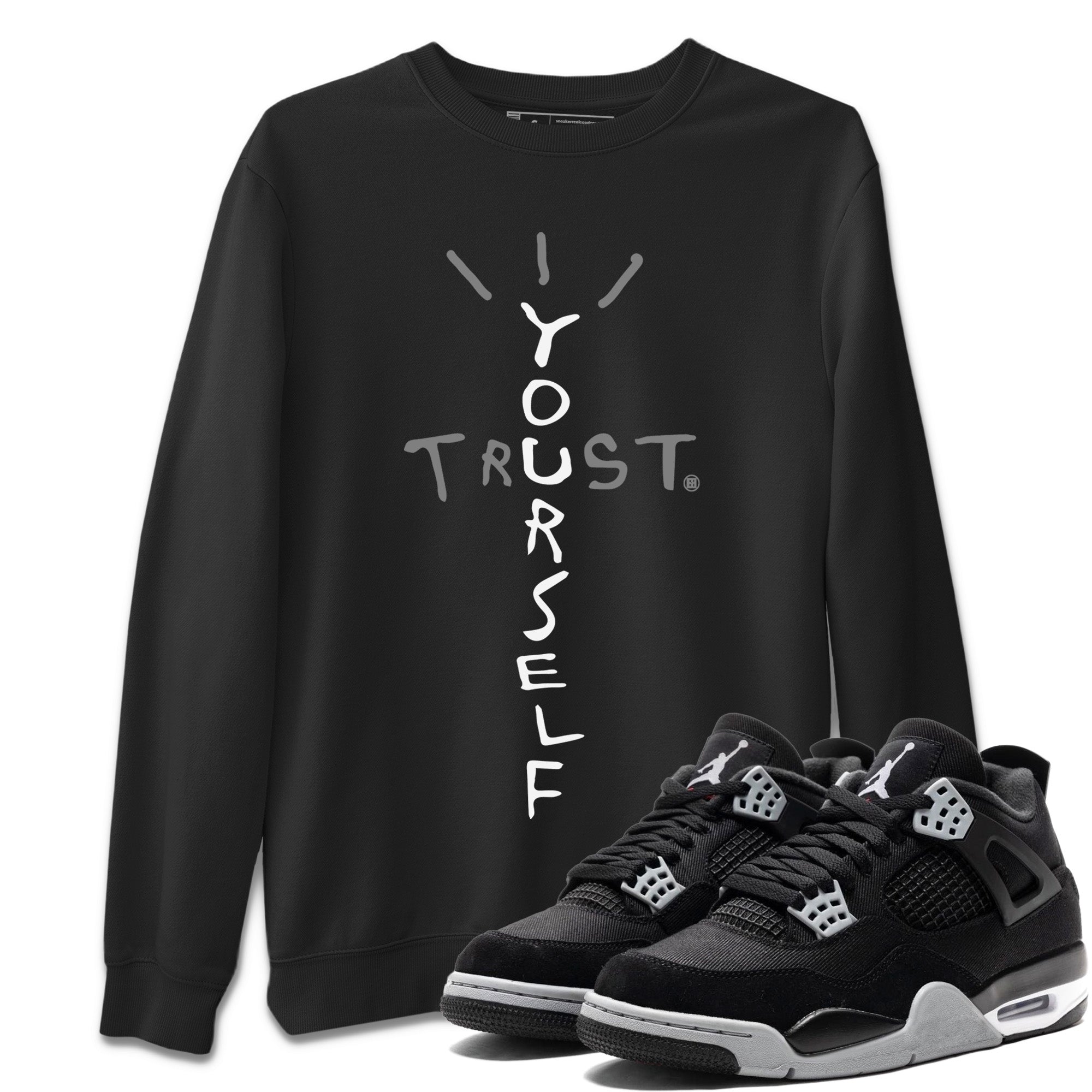 Trust Yourself Unisex Tops - Air Jordan 4 Black Canvas