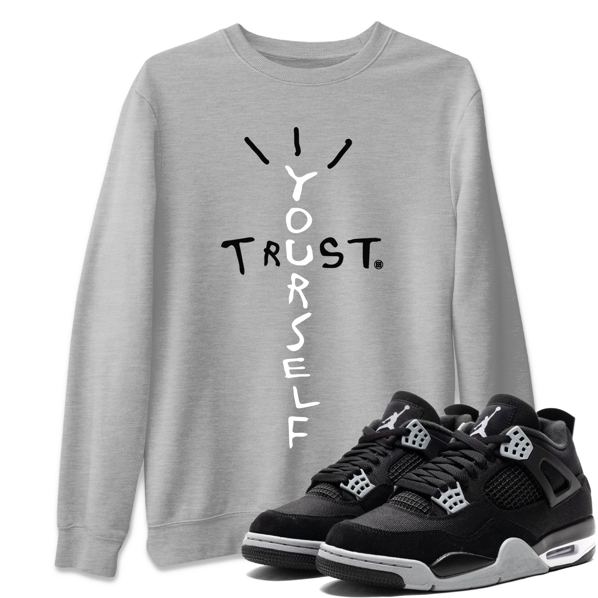Trust Yourself Unisex Tops - Air Jordan 4 Black Canvas