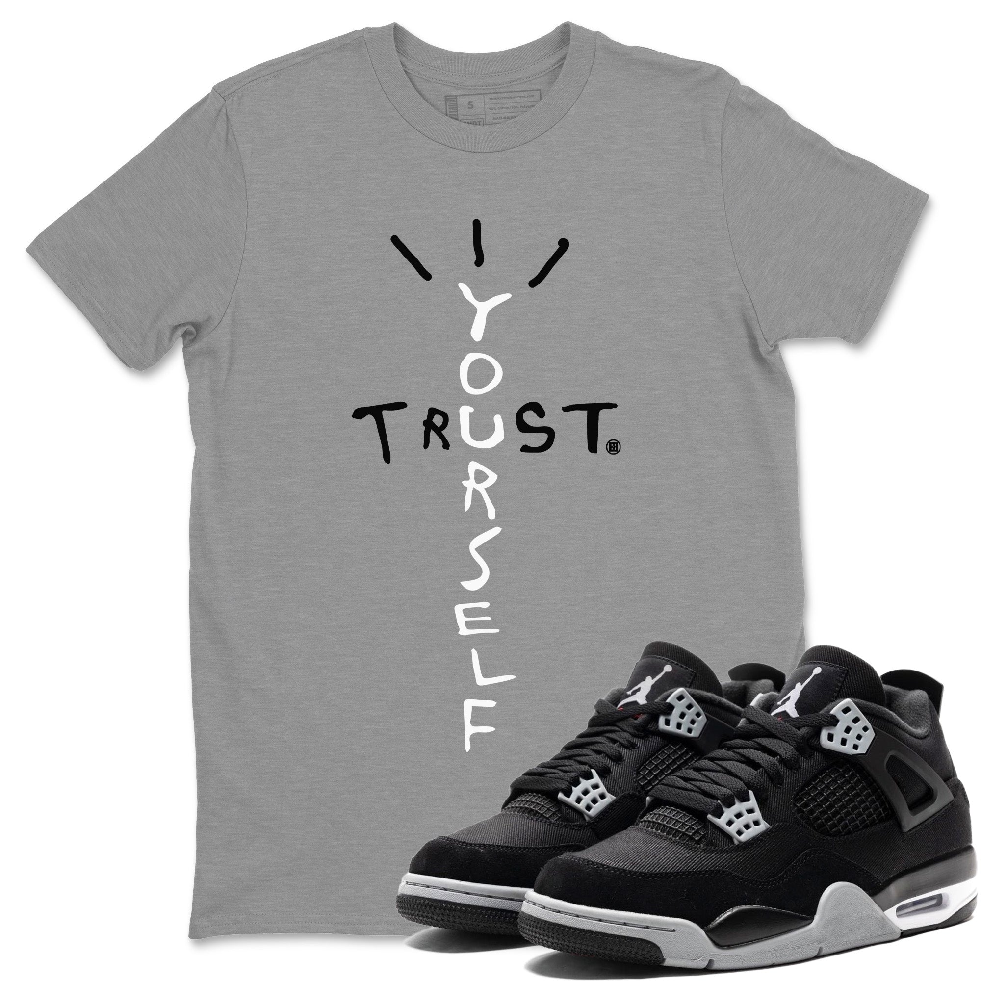 Trust Yourself Unisex Tops - Air Jordan 4 Black Canvas