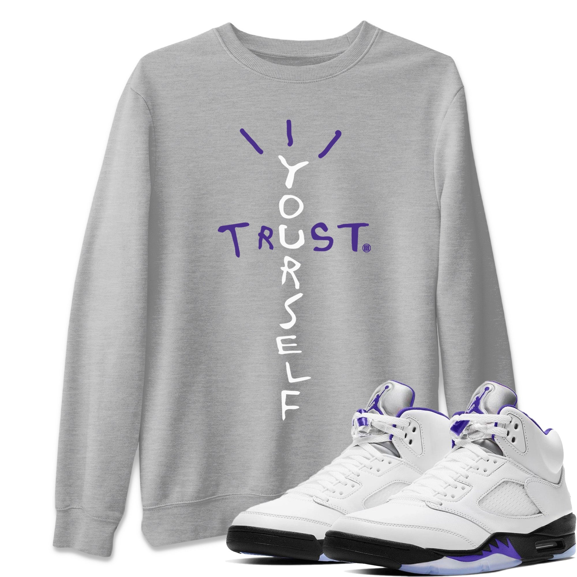 Trust Yourself Unisex Tops - Air Jordan 5 Concord