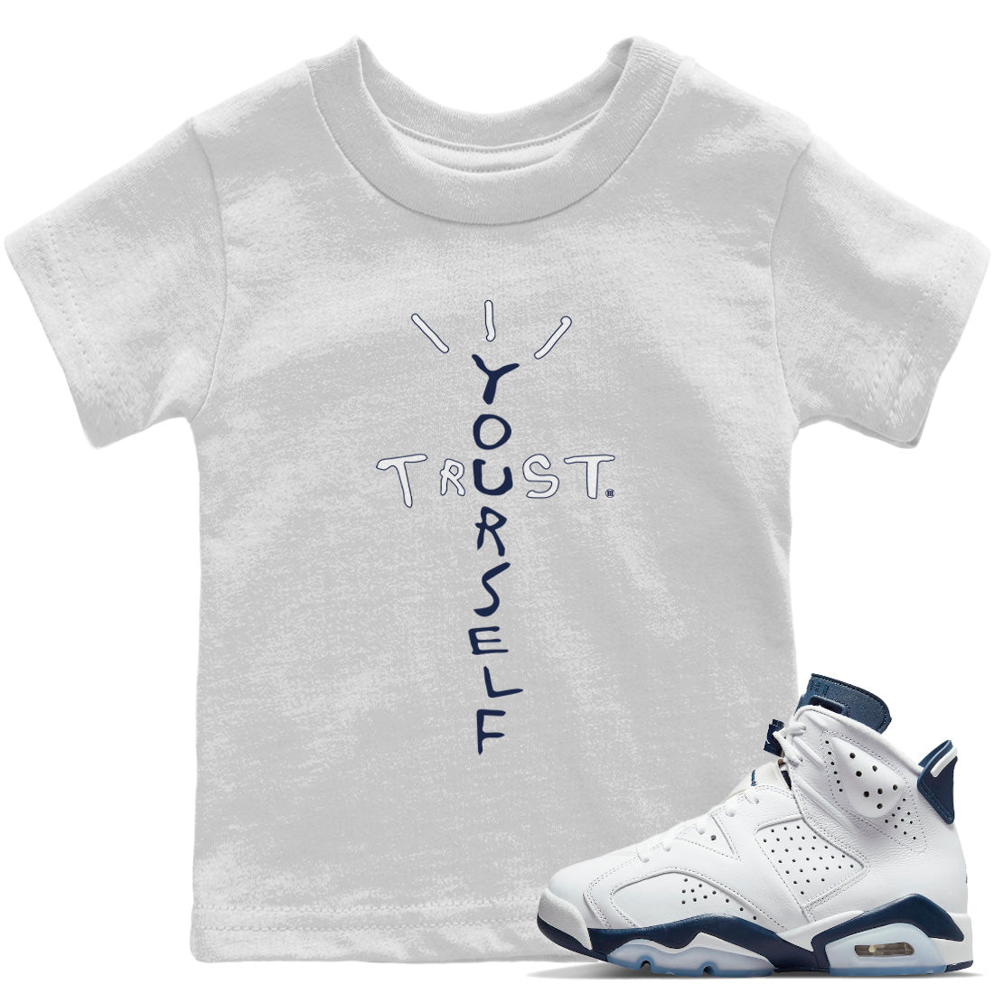 Trust Yourself Kids Tops - Air Jordan 6 Midnight Navy