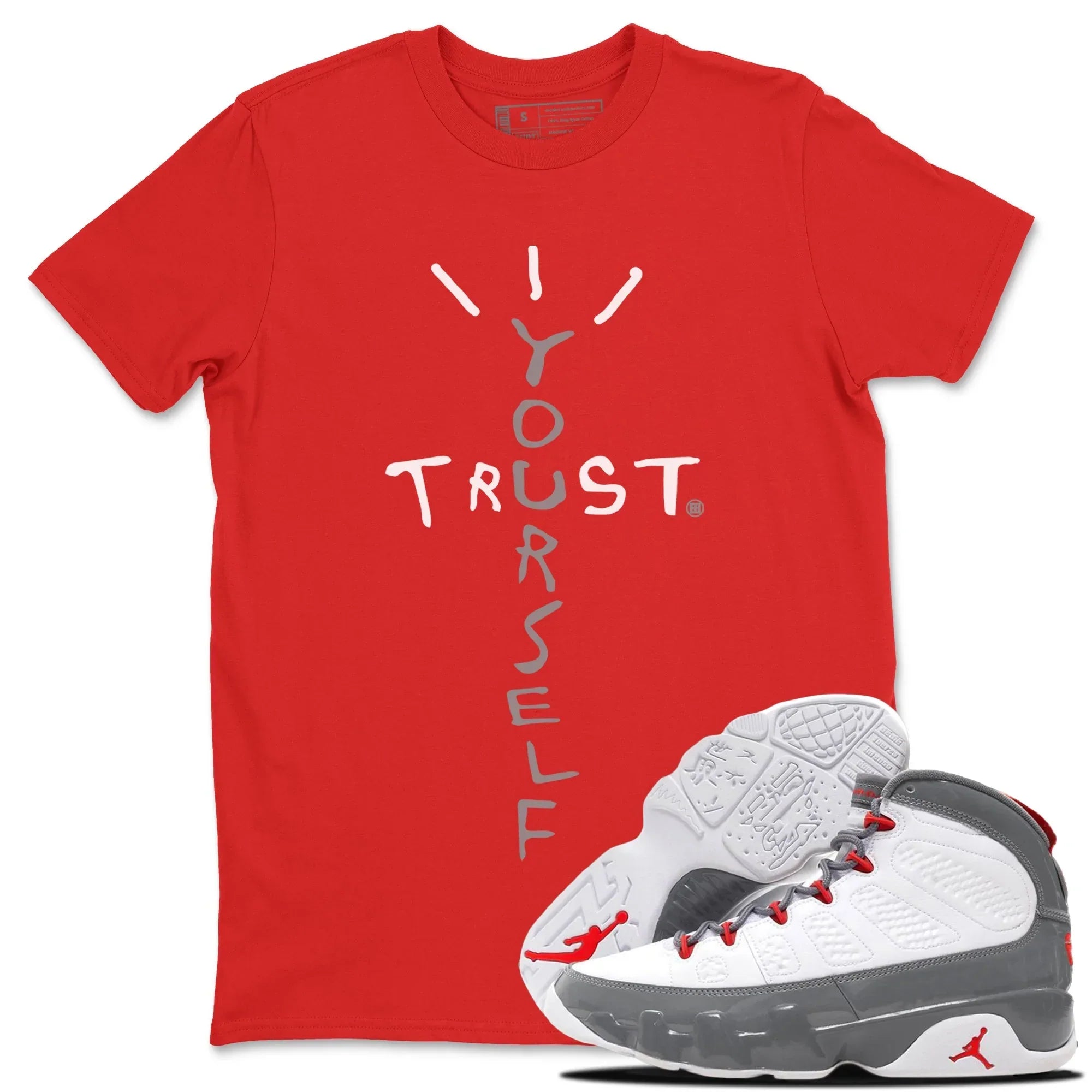 Trust Yourself Unisex Tops - Air Jordan 9 Fire Red