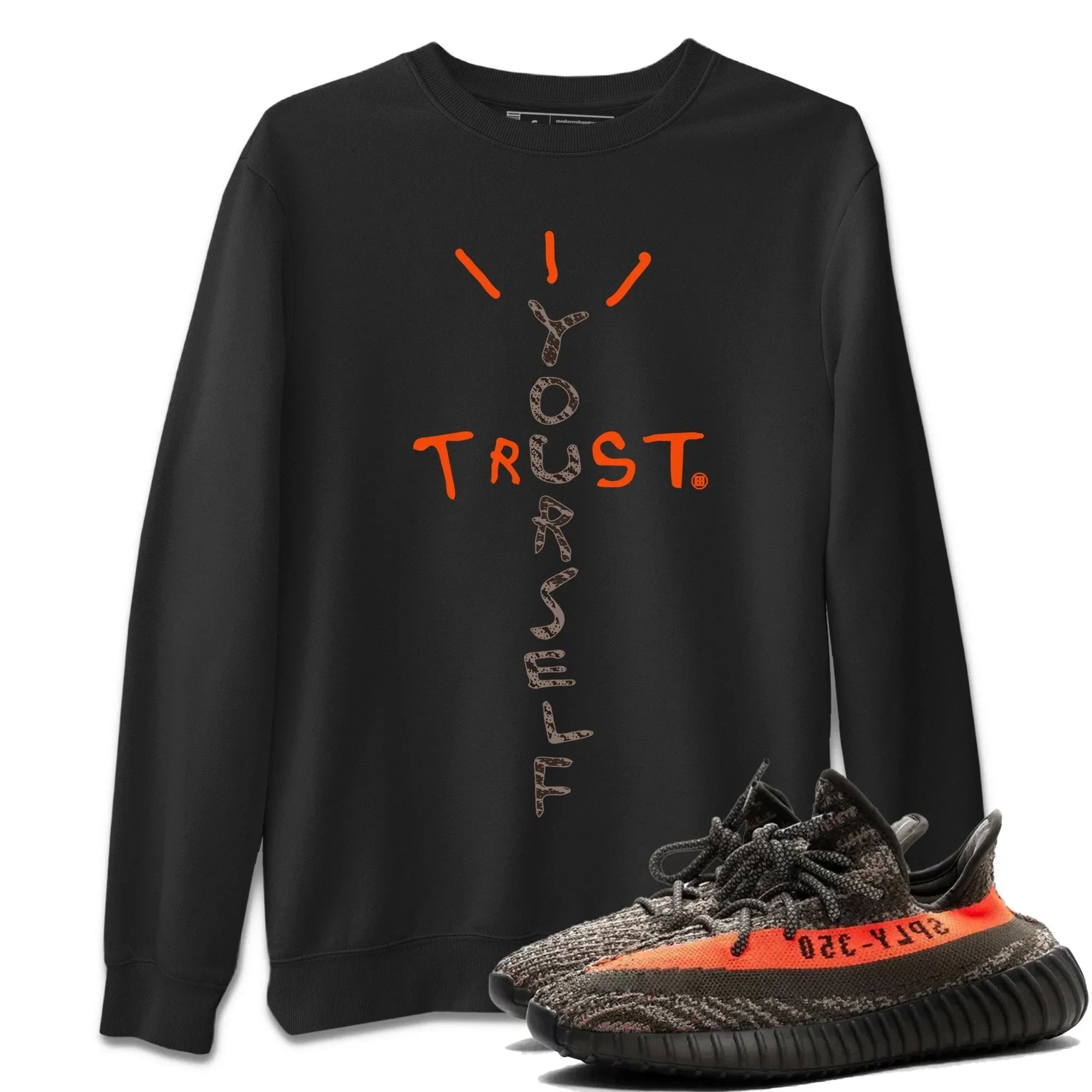 Trust Yourself Unisex Tops - Yeezy 350 Carbon Beluga