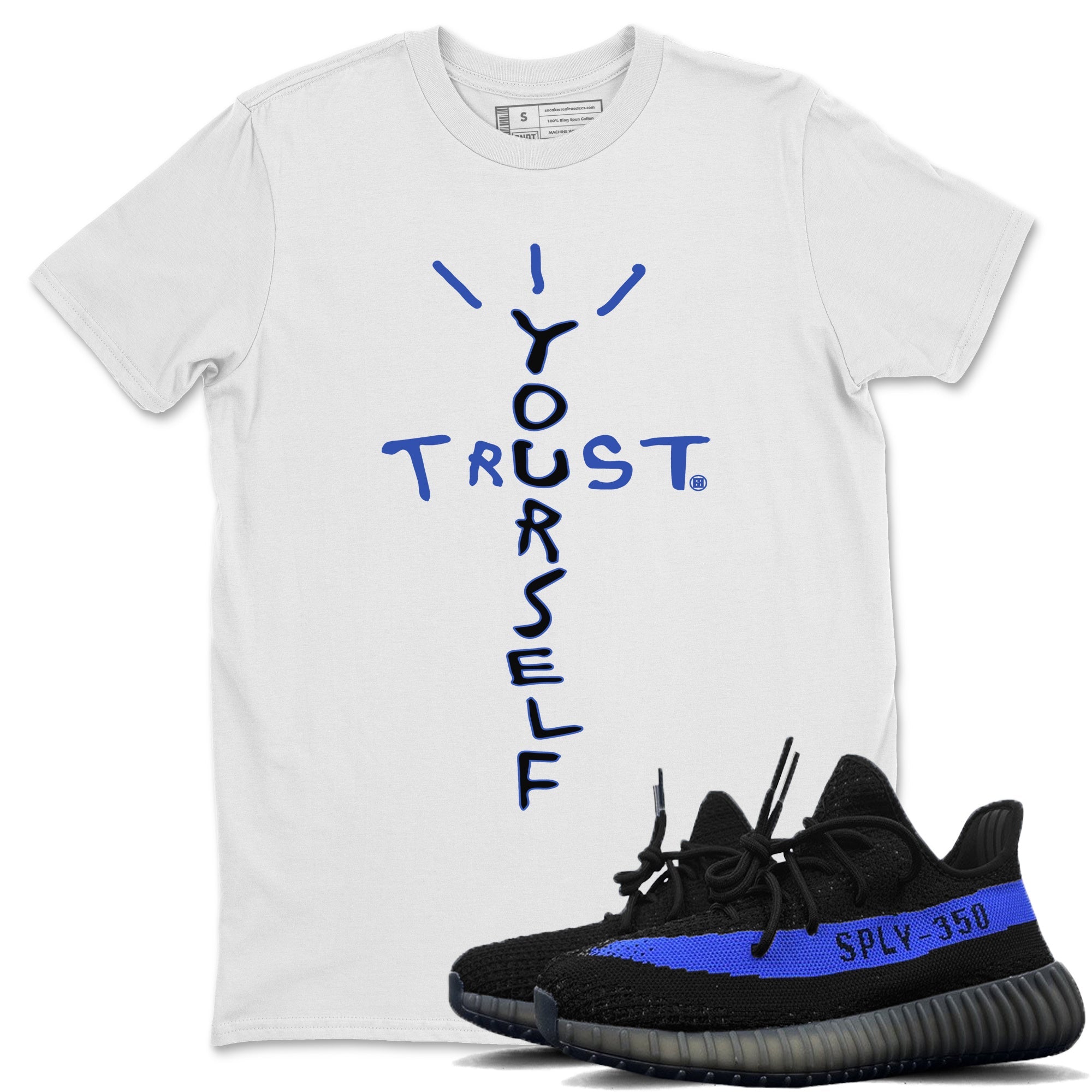 Trust Yourself Unisex Tops - Yeezy 350 Dazzling Blue