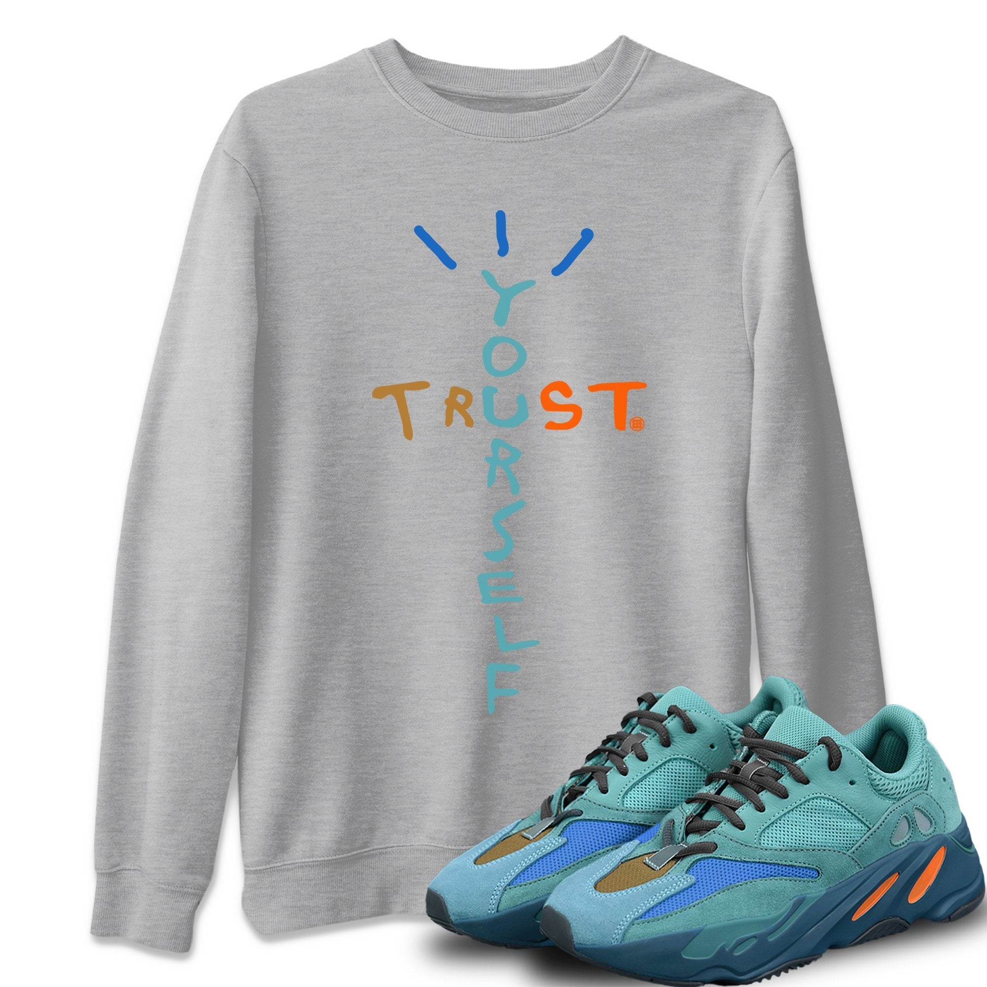 Trust Yourself Unisex Tops - Yeezy 700 Faded Azure