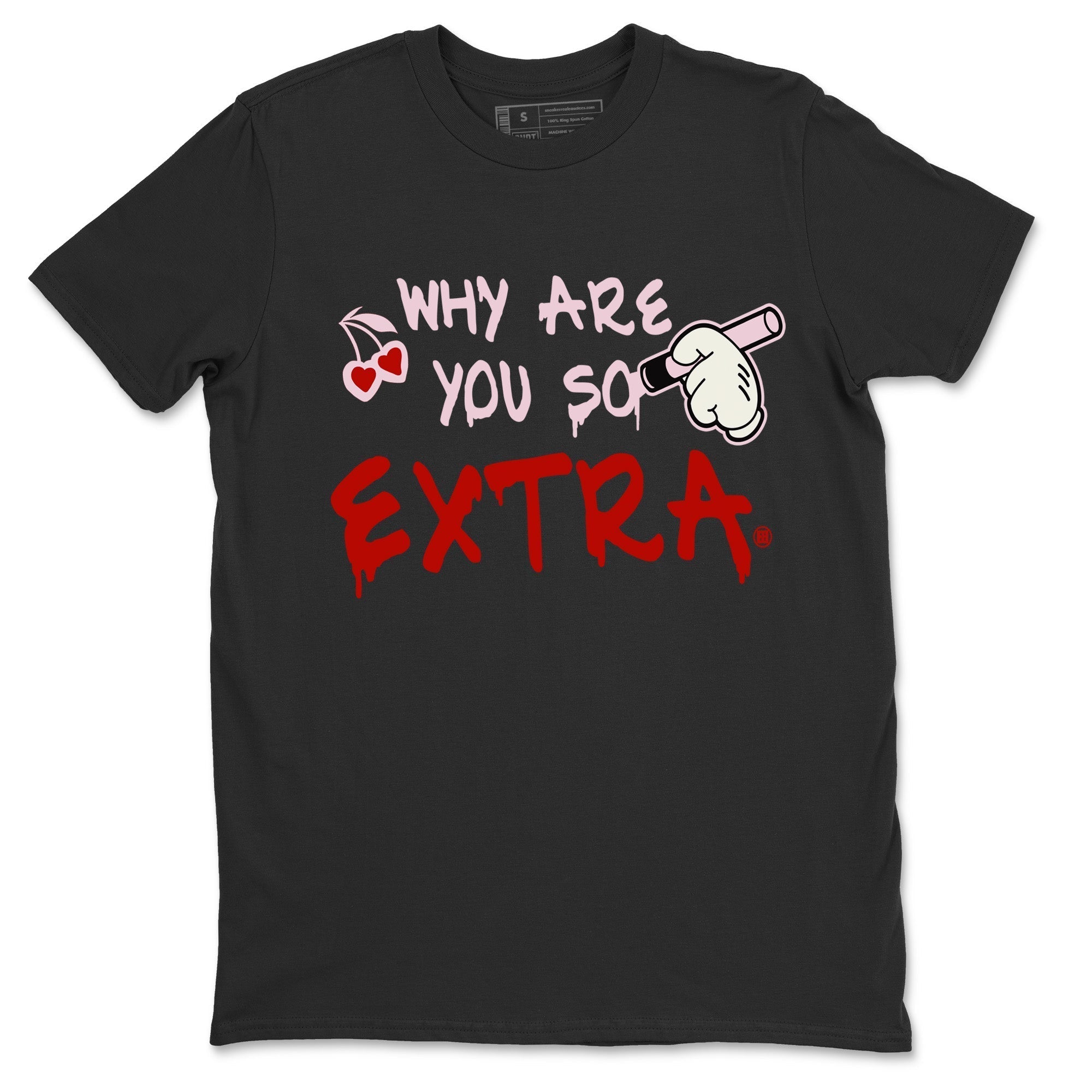 Why Are You So Extra Unisex Tops - Air Force 1 Valentines Day