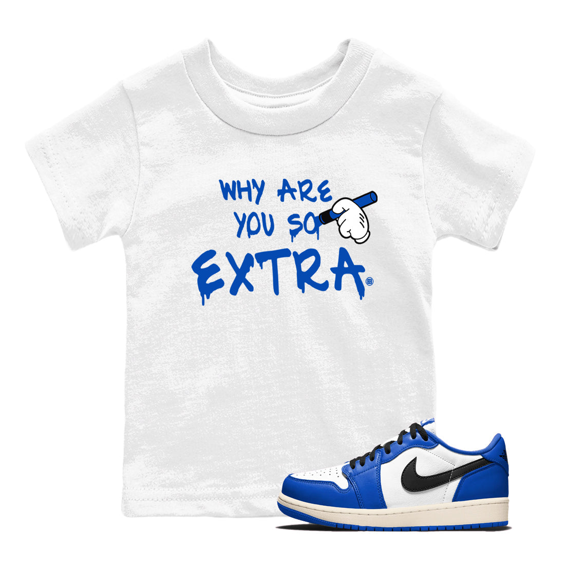 Why Are You So Extra snkmatch Tees Kids - Air Jordan 1 Game Royal