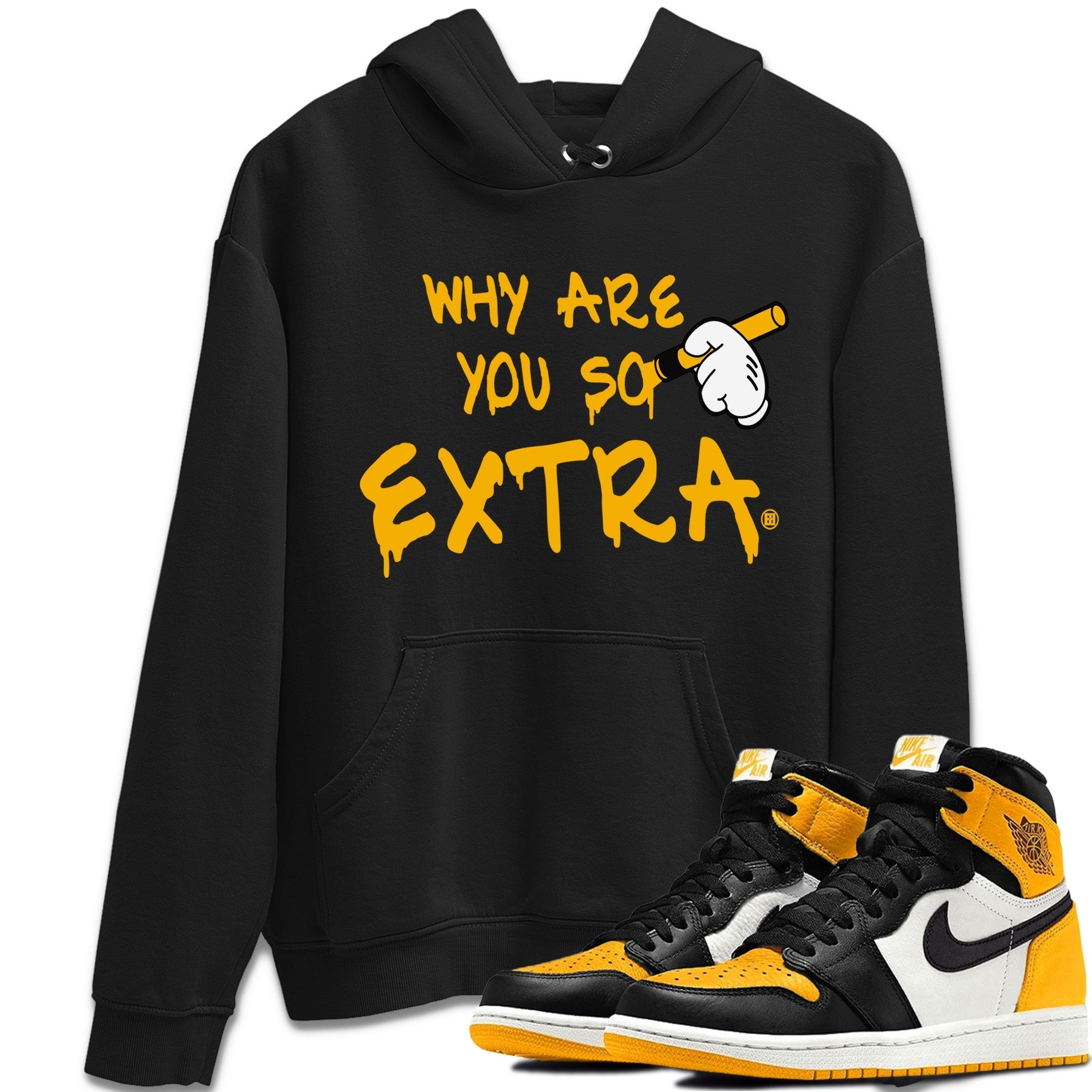 Why Are You So Extra Unisex Tops - Air Jordan 1 Taxi