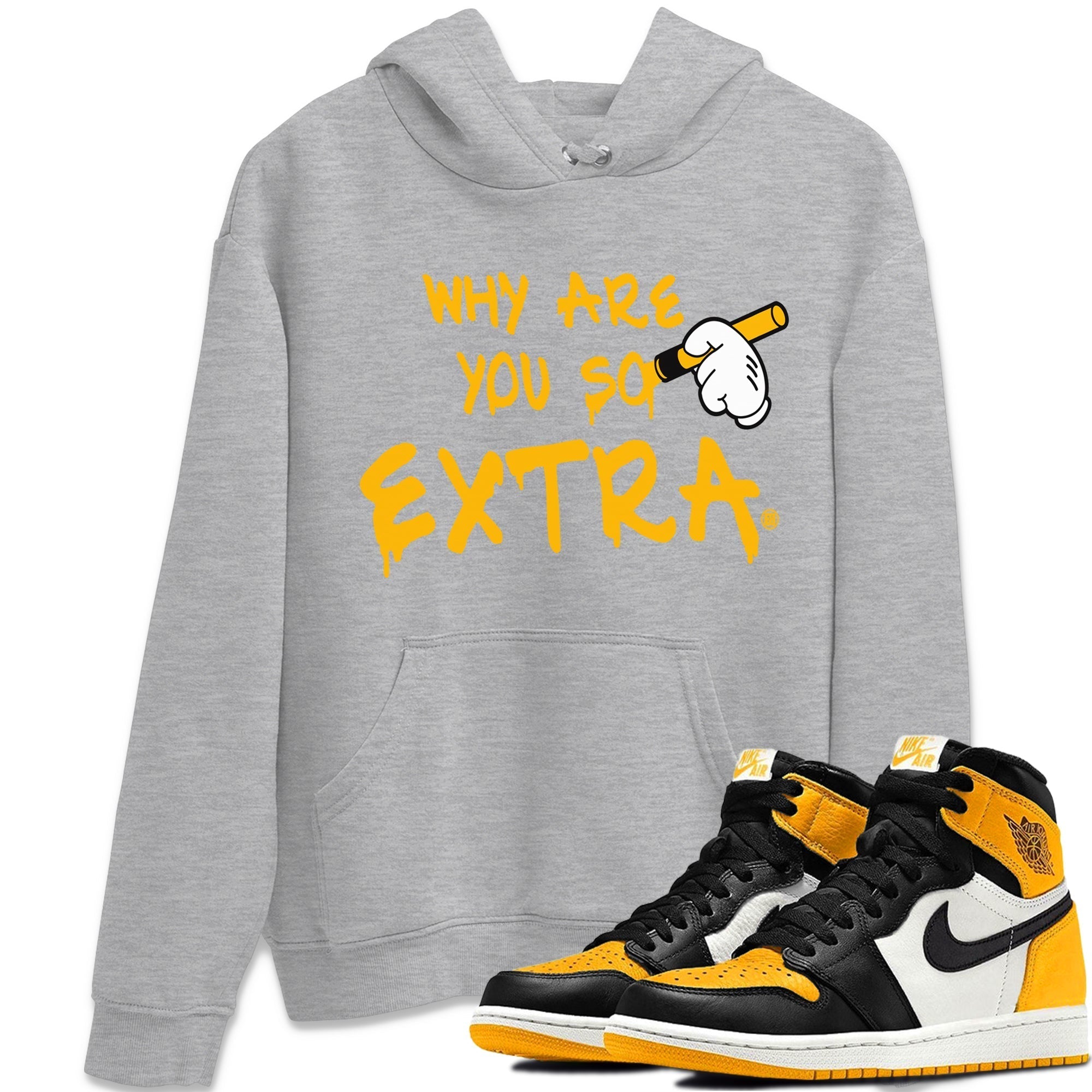 Why Are You So Extra Unisex Tops - Air Jordan 1 Taxi