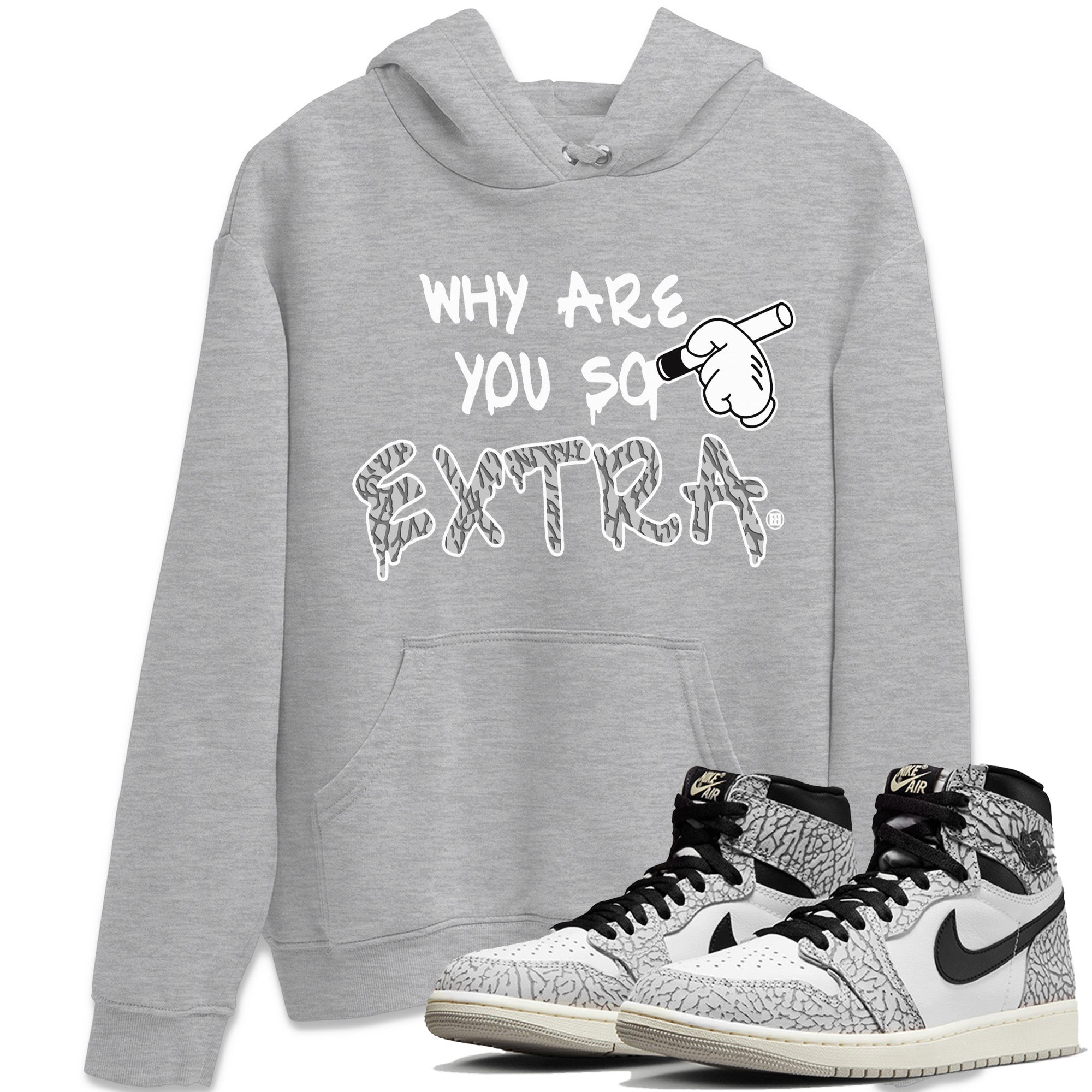 Why Are You So Extra Unisex Tops - Air Jordan 1 White Cement