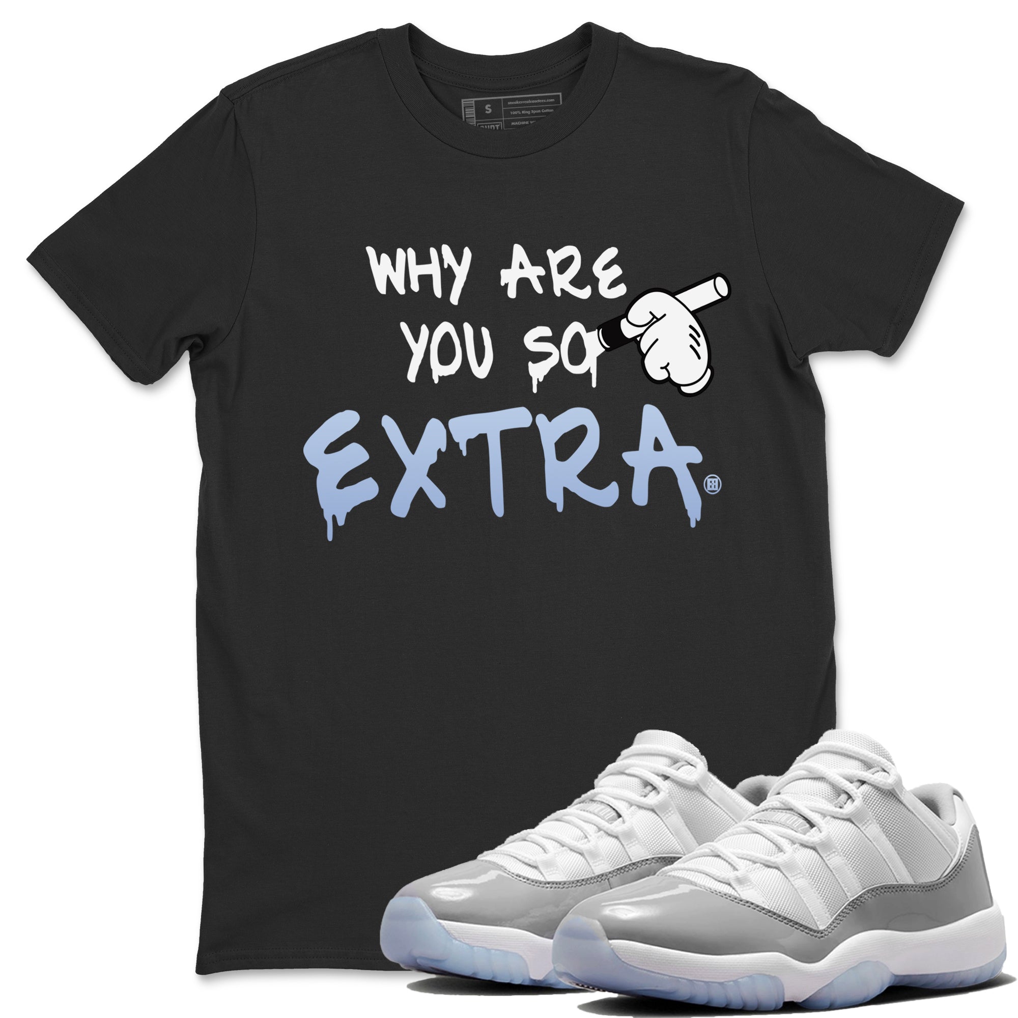 Why Are You So Extra Unisex Tops - Air Jordan 11 White Cement