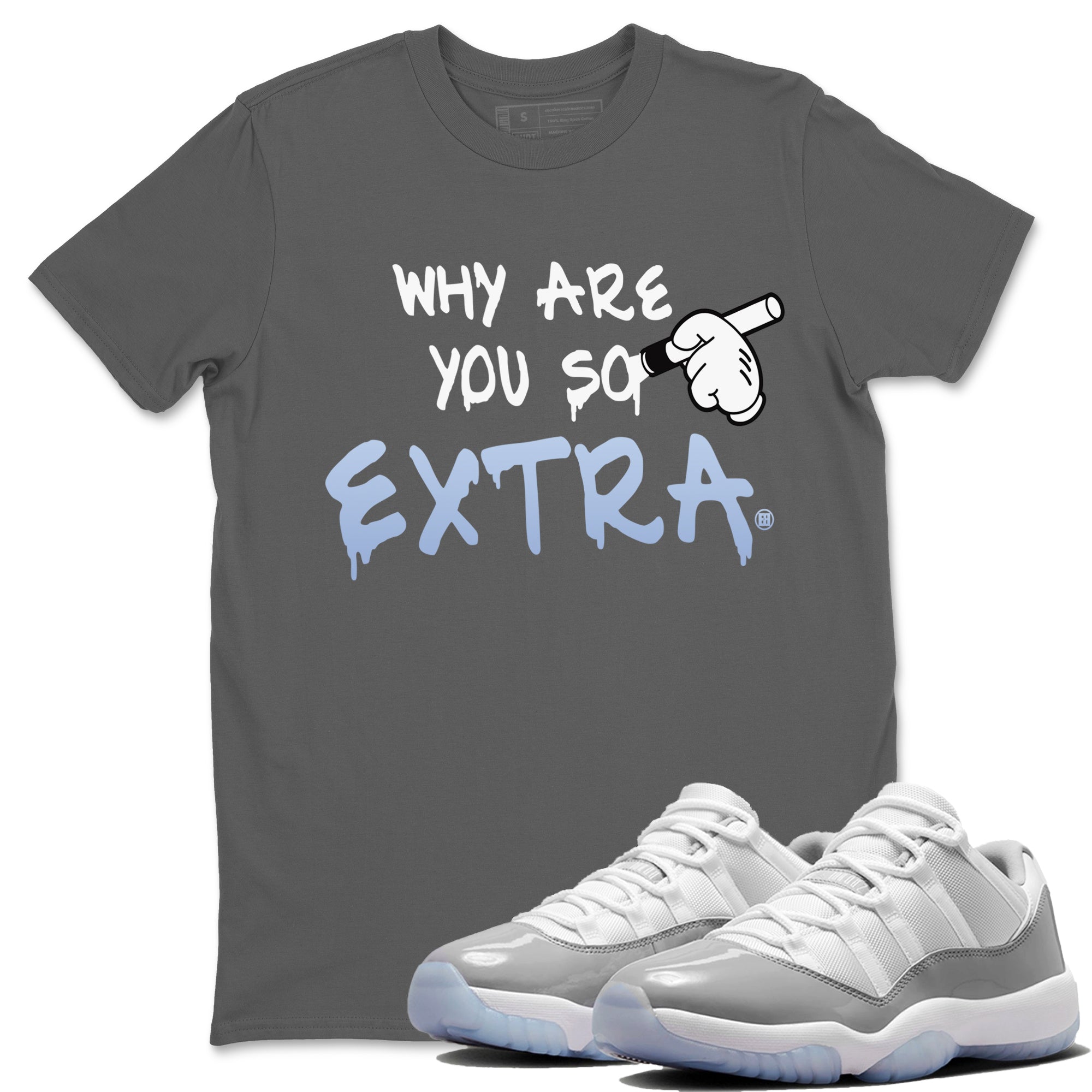 Why Are You So Extra Unisex Tops - Air Jordan 11 White Cement